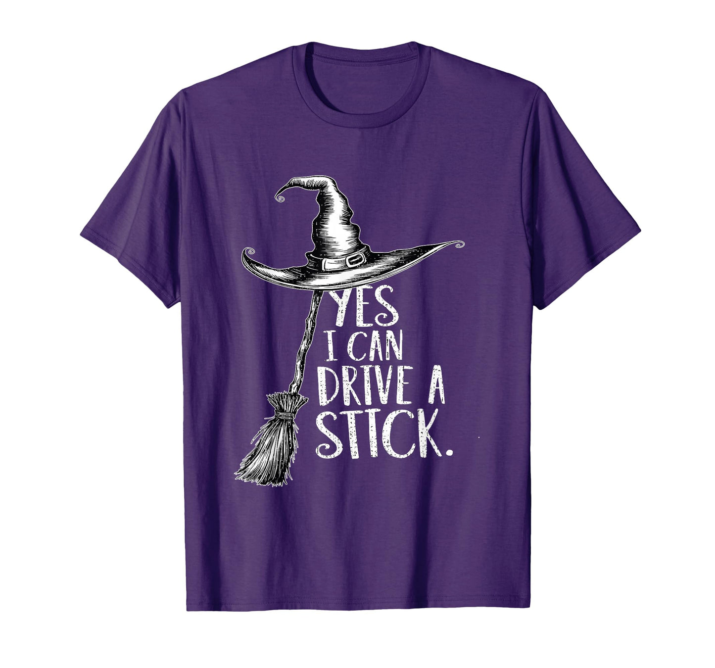 Yes I Can Drive A Stick Funny Halloween Spooky Witch T-Shirt