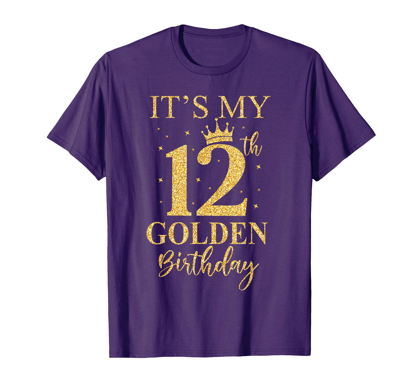 It's My 12th Golden Birthday 12 Year Old Bday Kids Born 2014 T-Shirt