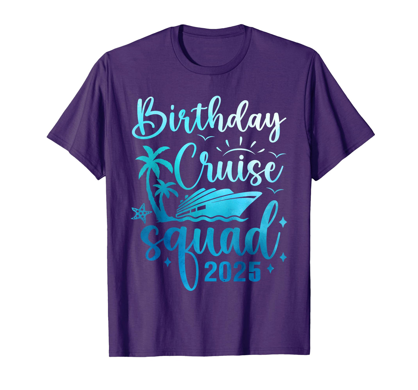 Birthday Cruise Squad 2025 Funny Birthday Cruise 2025 T-Shirt