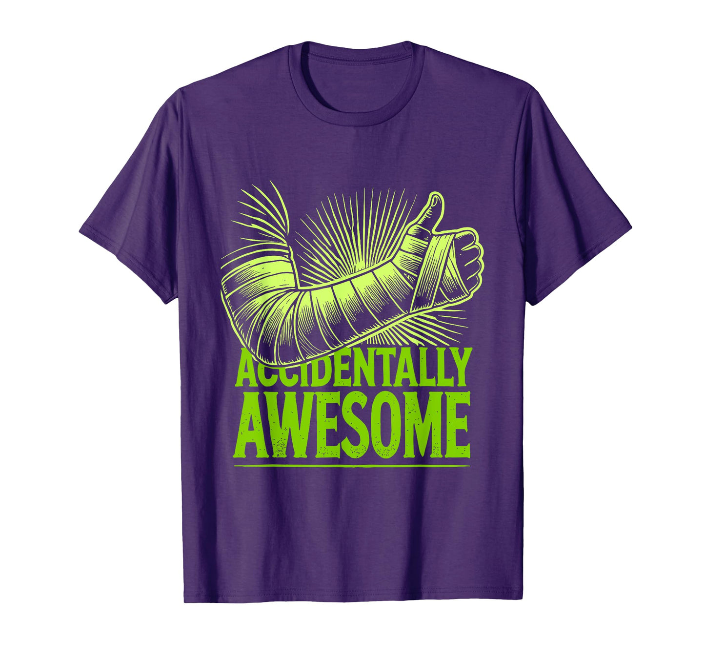 Recovery Accidentally Awesome Broken Arm Surgery T-Shirt