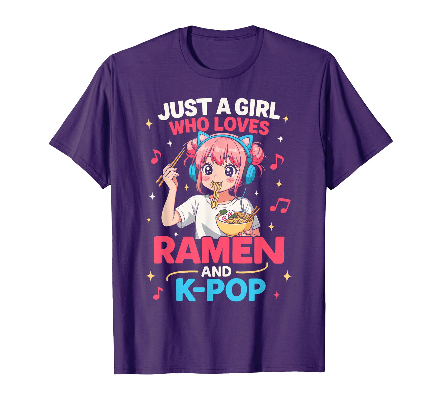 Just A Girl Who Loves Ramen and K-pop Funny Kpop Lover T-Shirt