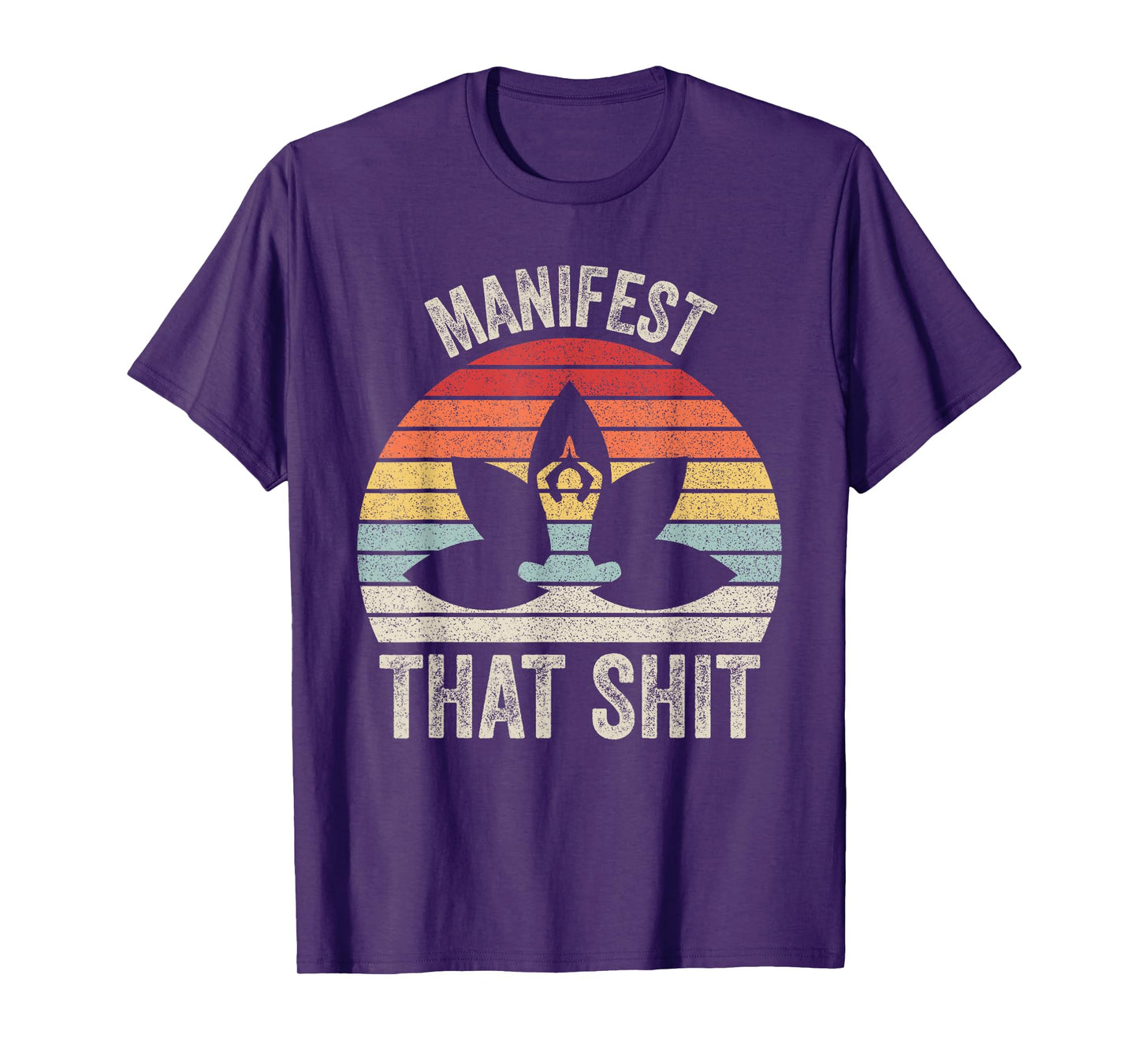 Vintage Retro Manifest That Shit Meditation Yoga T-Shirt