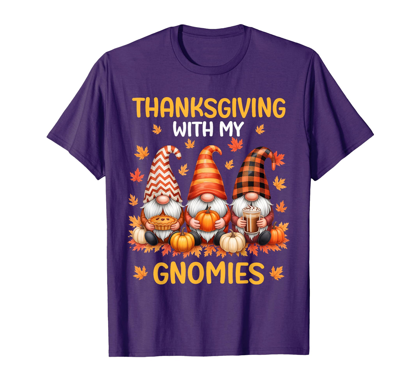 Thanksgiving with My Gnomies Funny Autumn Fall Gnomes T-Shirt