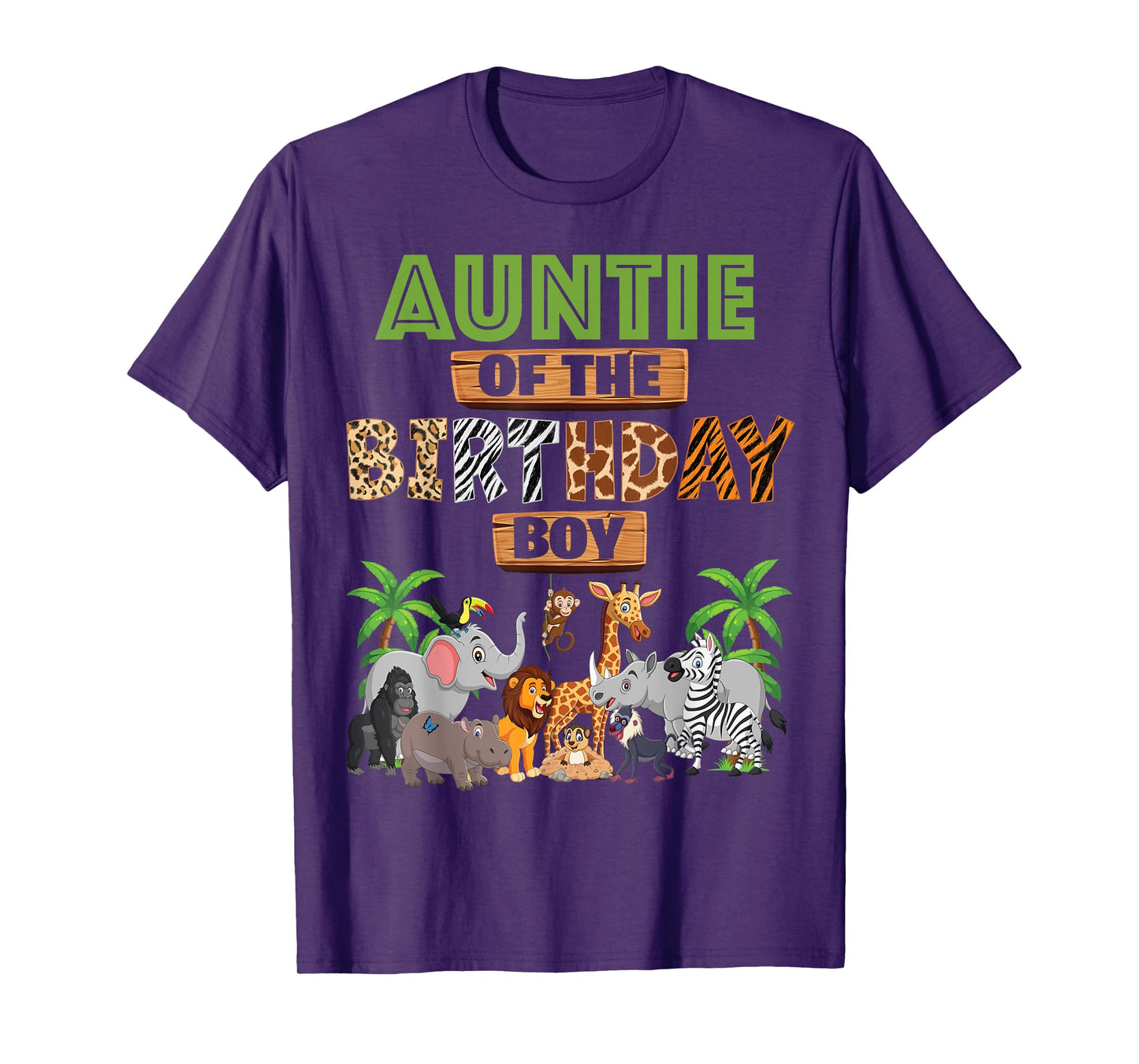 Wild Auntie Of The Birthday Boy Zoo Safari Jungle Animal T-Shirt