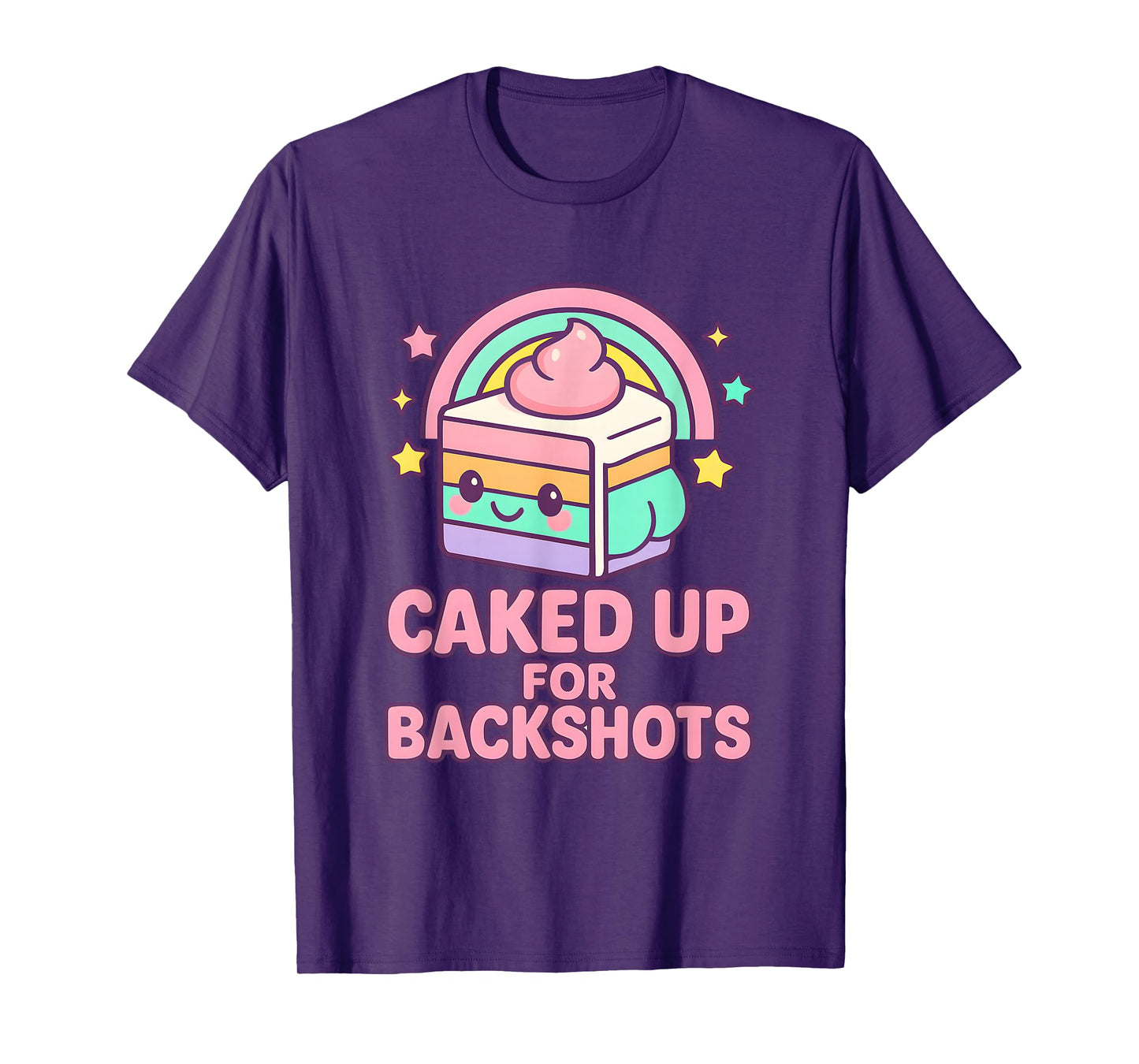 Unhinged Highly Inappropriate Women Caked Up for BackShots T-Shirt