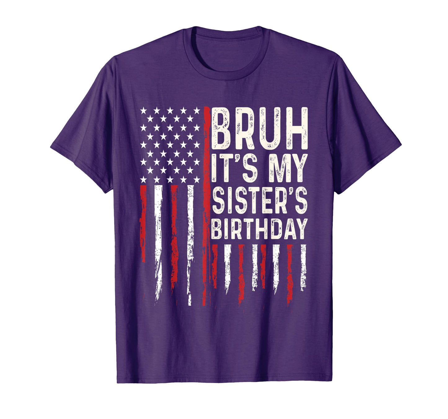 Bruh It's My Sister's Birthday Boy Family Party Bday T-Shirt
