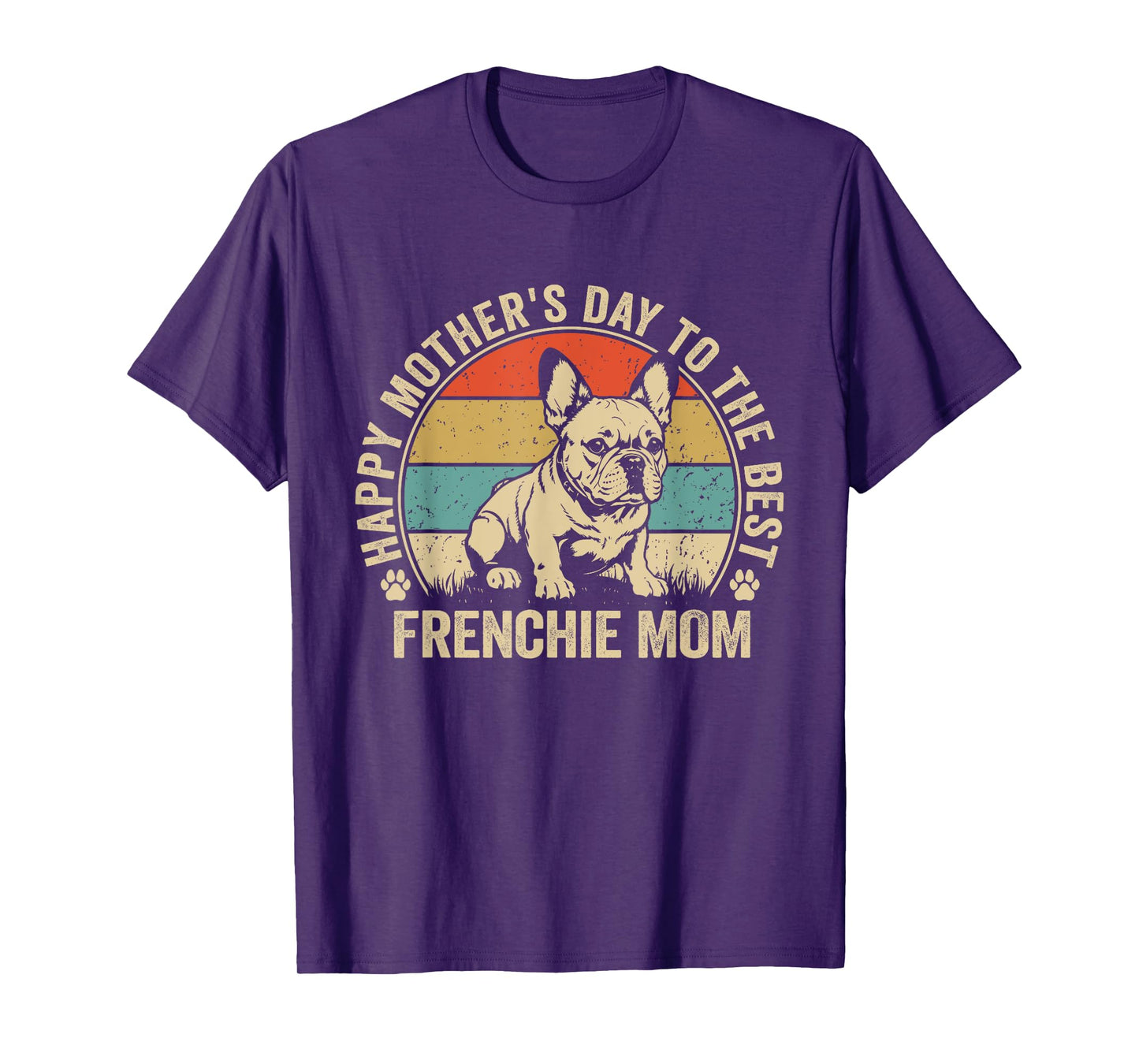 Frenchie Mama Dog Happy Mothers Day French Bulldog Retro Mom Men Women Kids T-Shirt