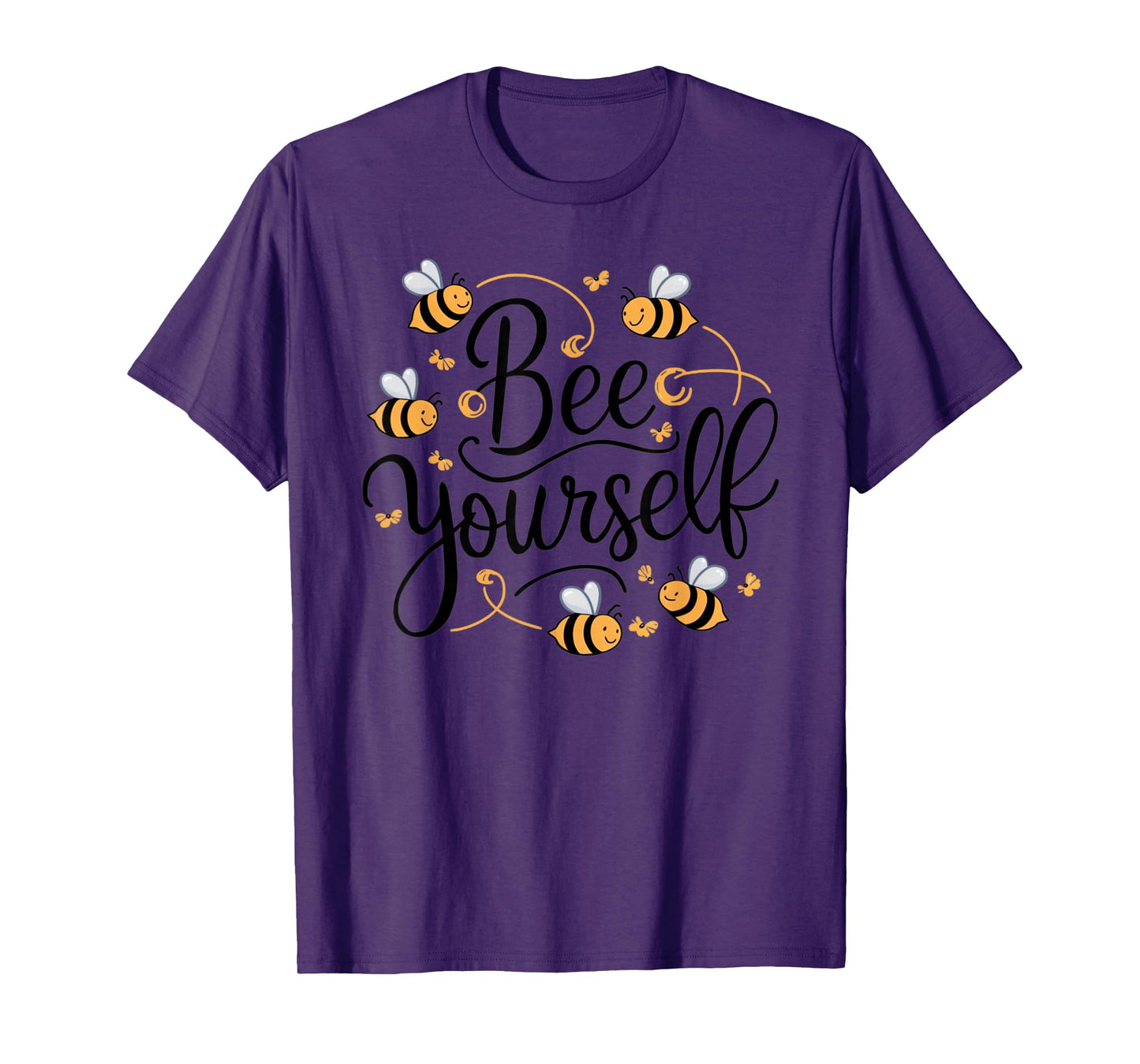 Bee Yourself Funny Motivational T-Shirt