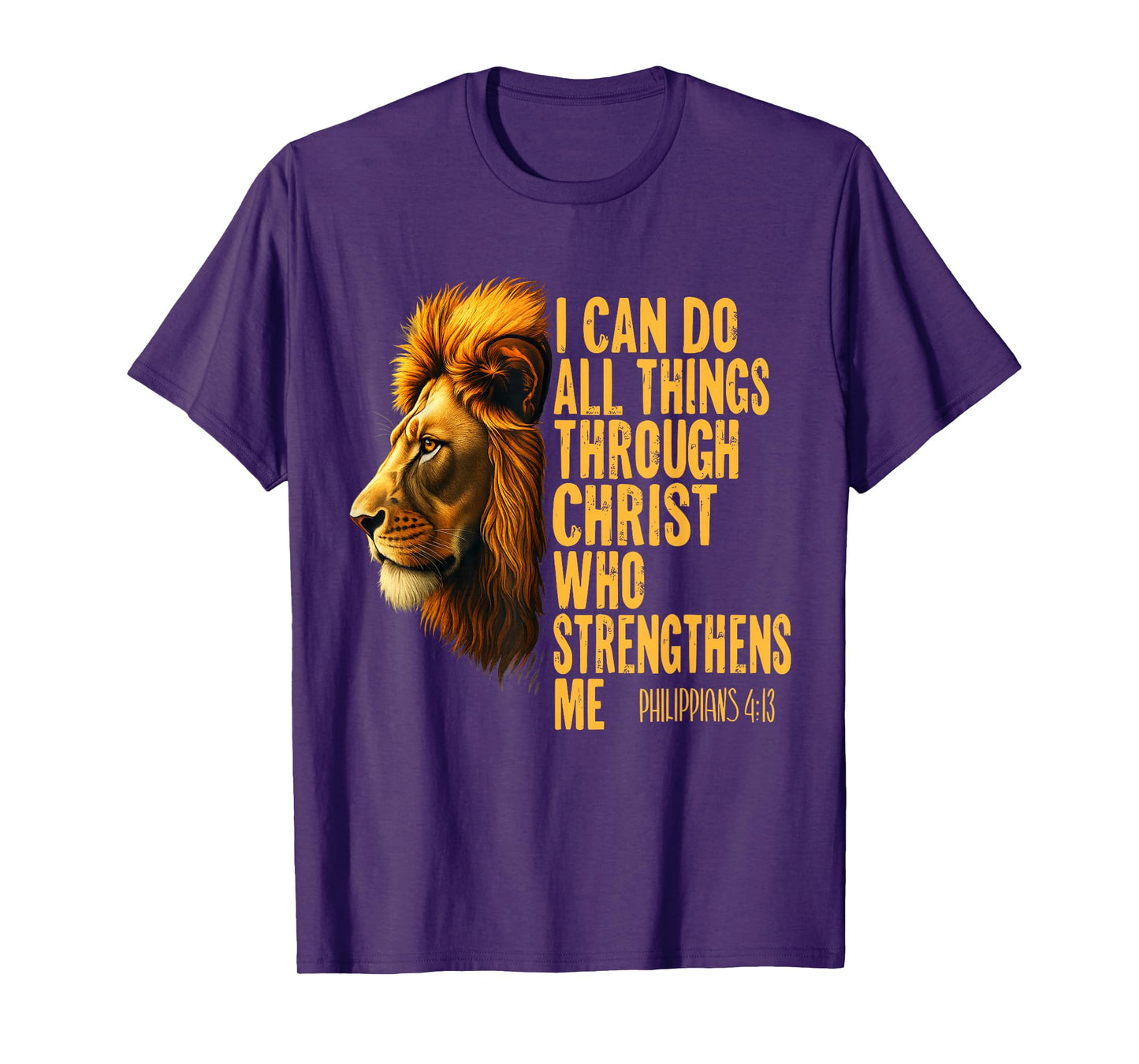 I Can Do All Things Through Christ Who Strengthens Me Bible T-Shirt