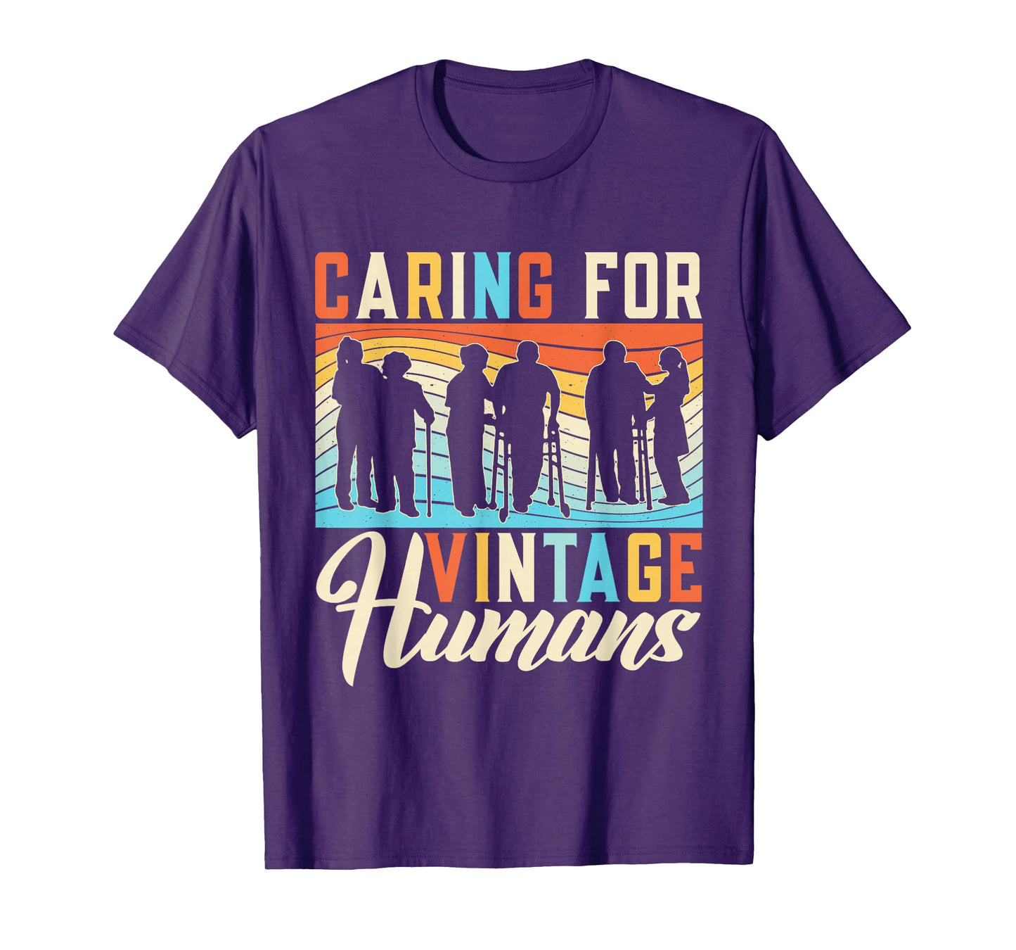 Caring For Vintage Humans Nursing Nurses Geriatric Nurse T-Shirt