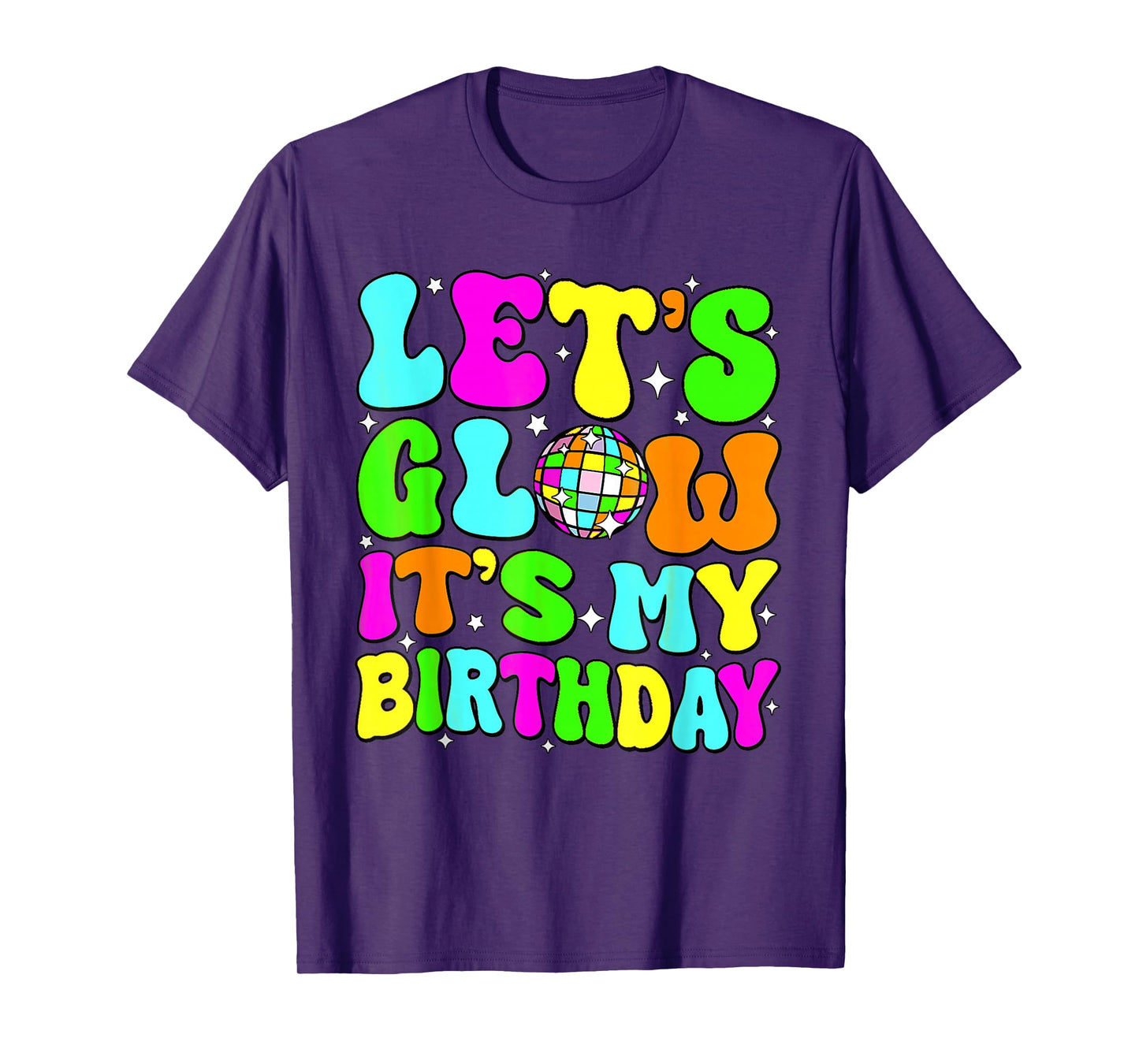 Party Glowing 80s Group Team Lets Crazy It's My Birthday T-Shirt