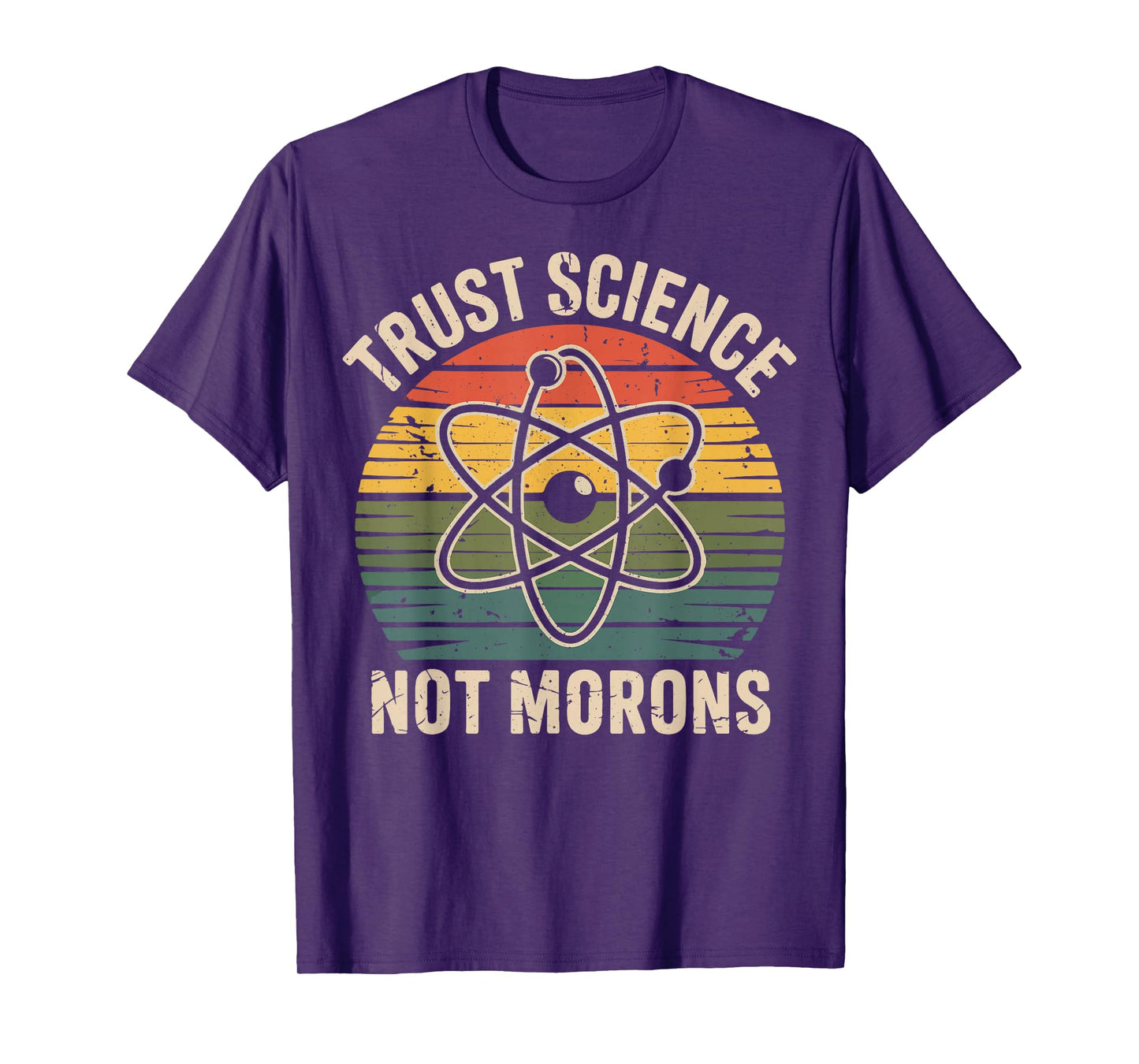 Vintage Trust Science Not Morons Retro Funny Science Activis T-Shirt
