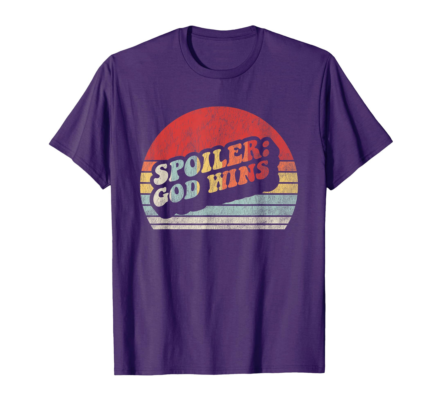 Spoiler: God Wins Bold Retro Sunset Text T-Shirt