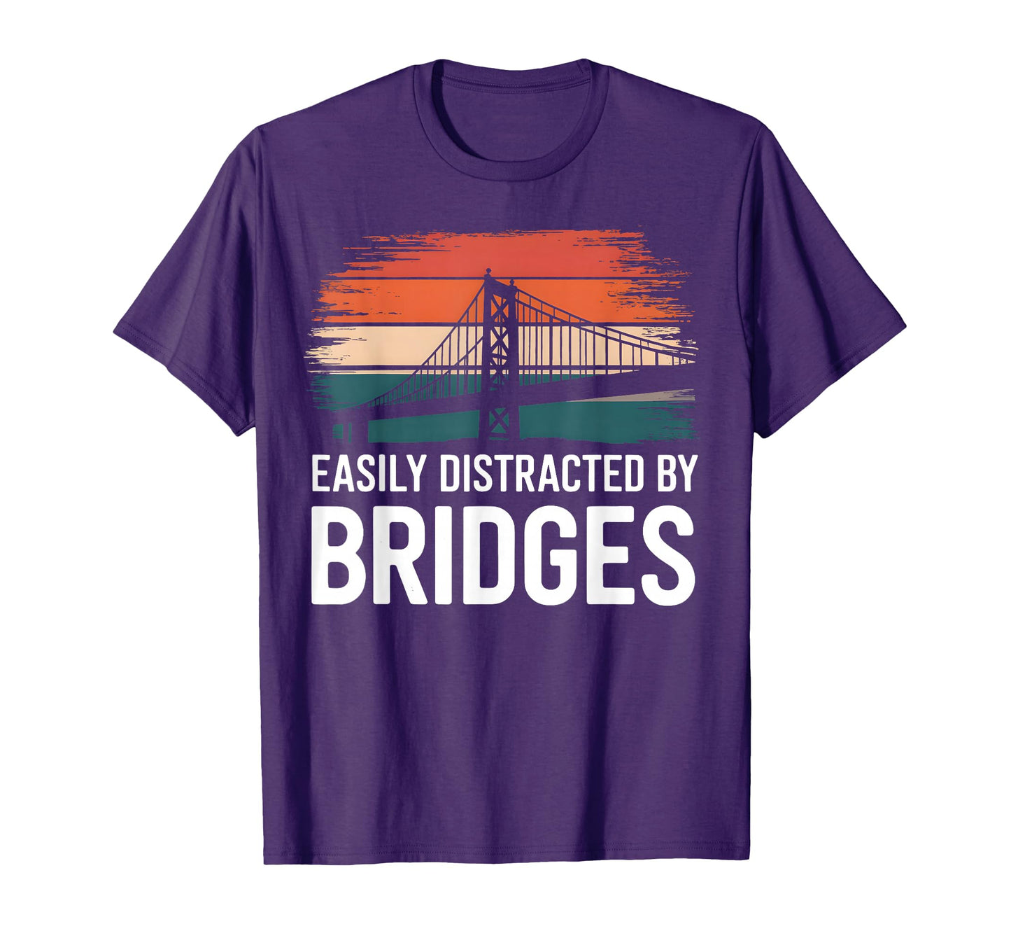 Bridge Builder Distracted by Bridge Architecture Engineering T-Shirt