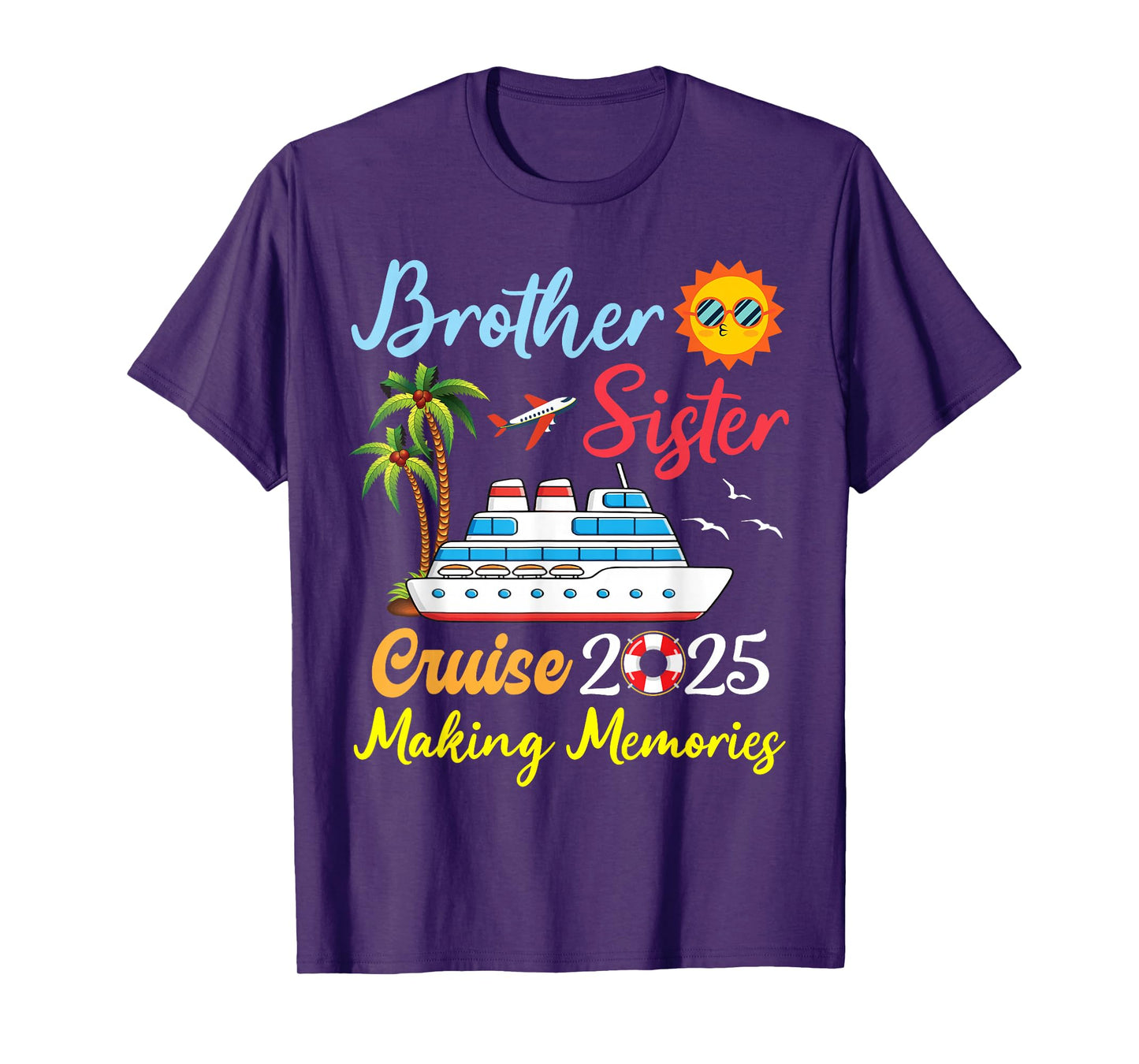 Brother Sister Cruise 2025 Making Memories Family Vacation T-Shirt