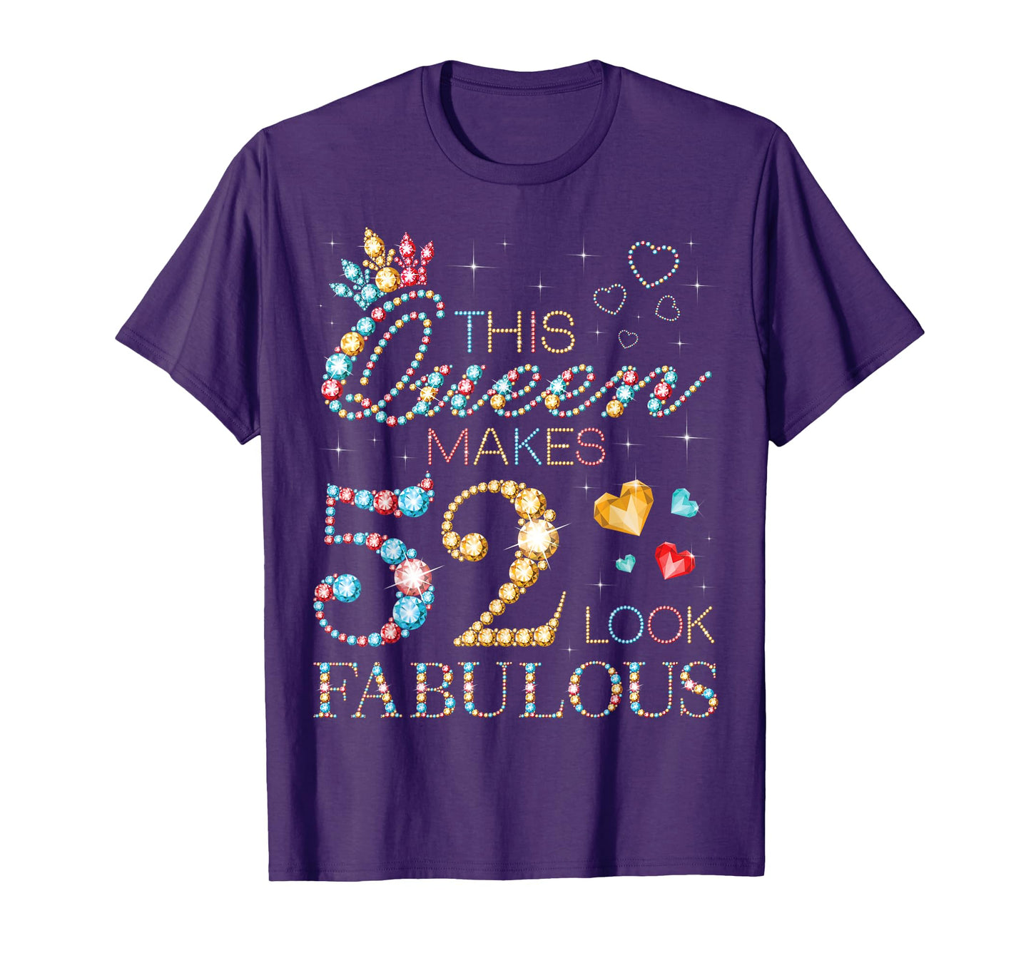 This Queen Makes 52 Look Fabulous 52nd Birthday Party B-Day T-Shirt