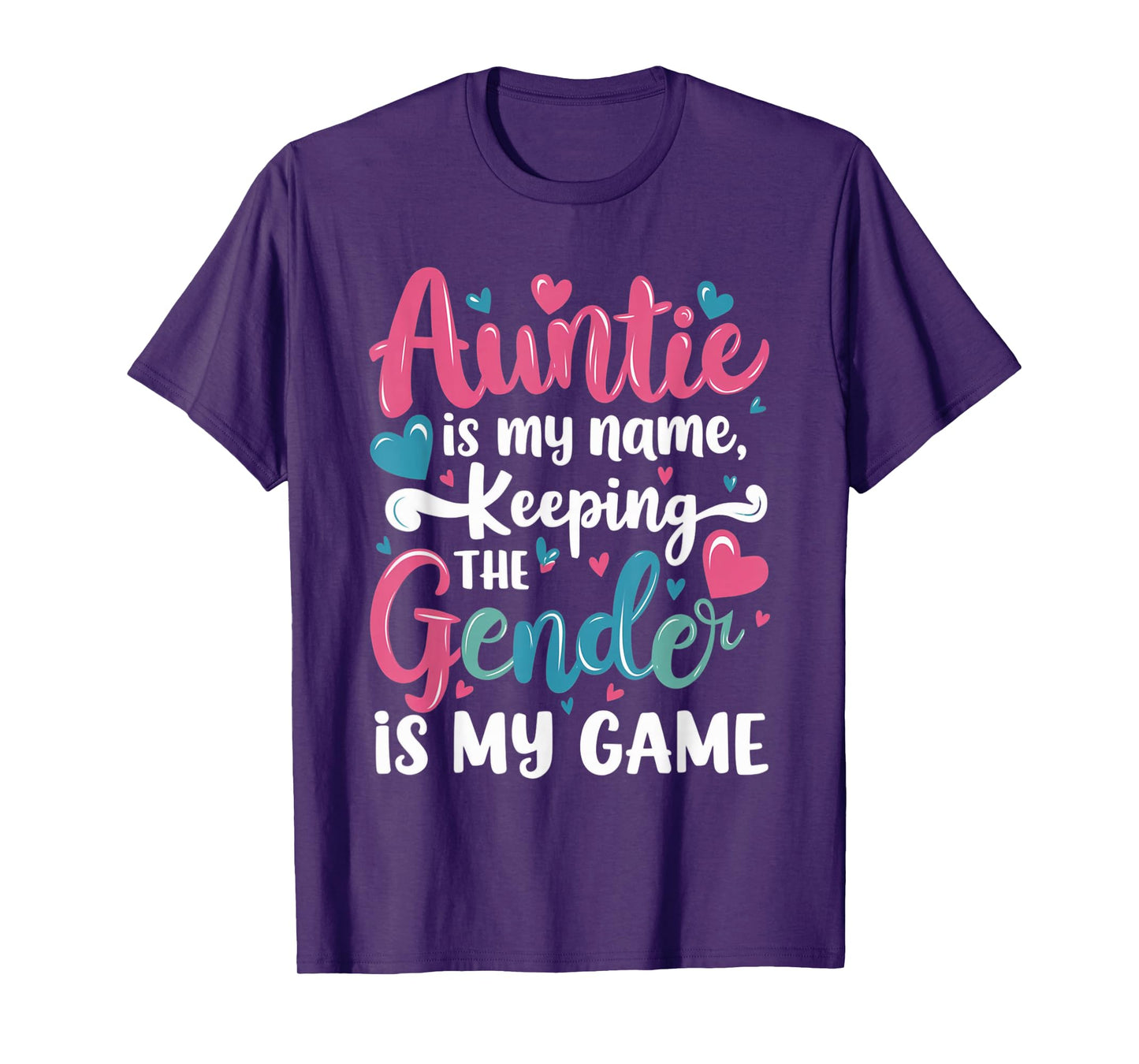 Auntie Is My Name Keeping The Gender Is My Game Reveal Baby T-Shirt