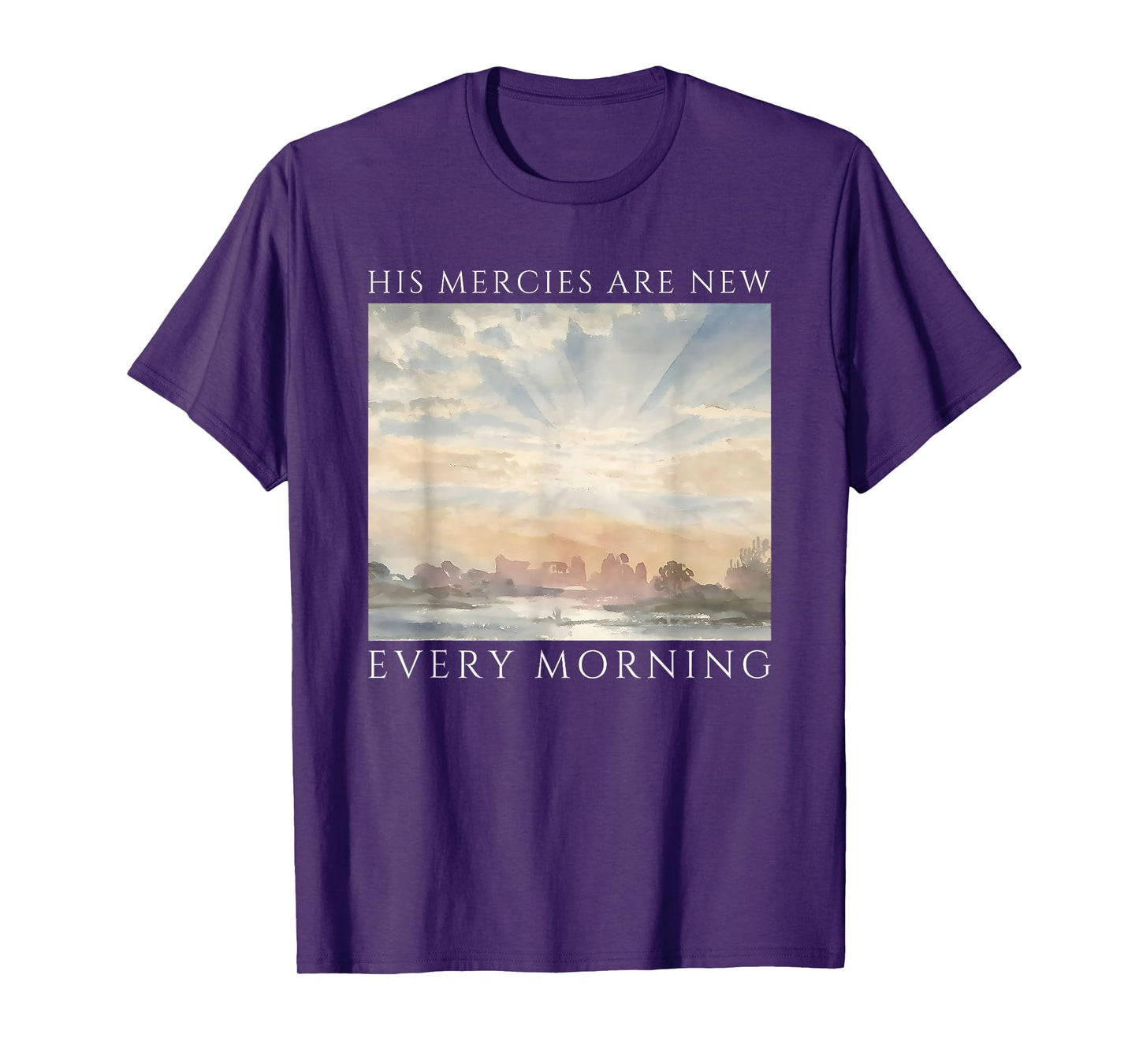 his Mercies are New Every Morning T-Shirt