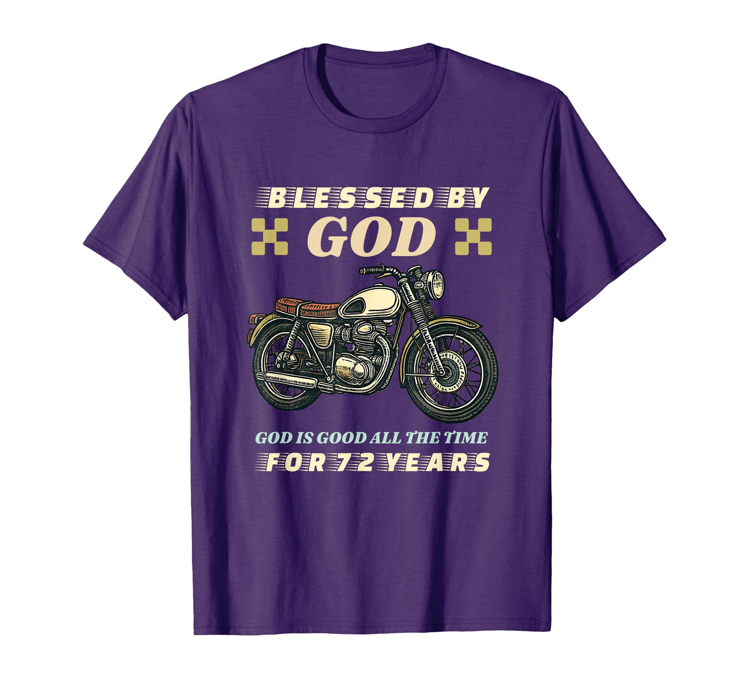 Blessed by God for 72 Years Old Motorcycle 72nd Birthday T-Shirt