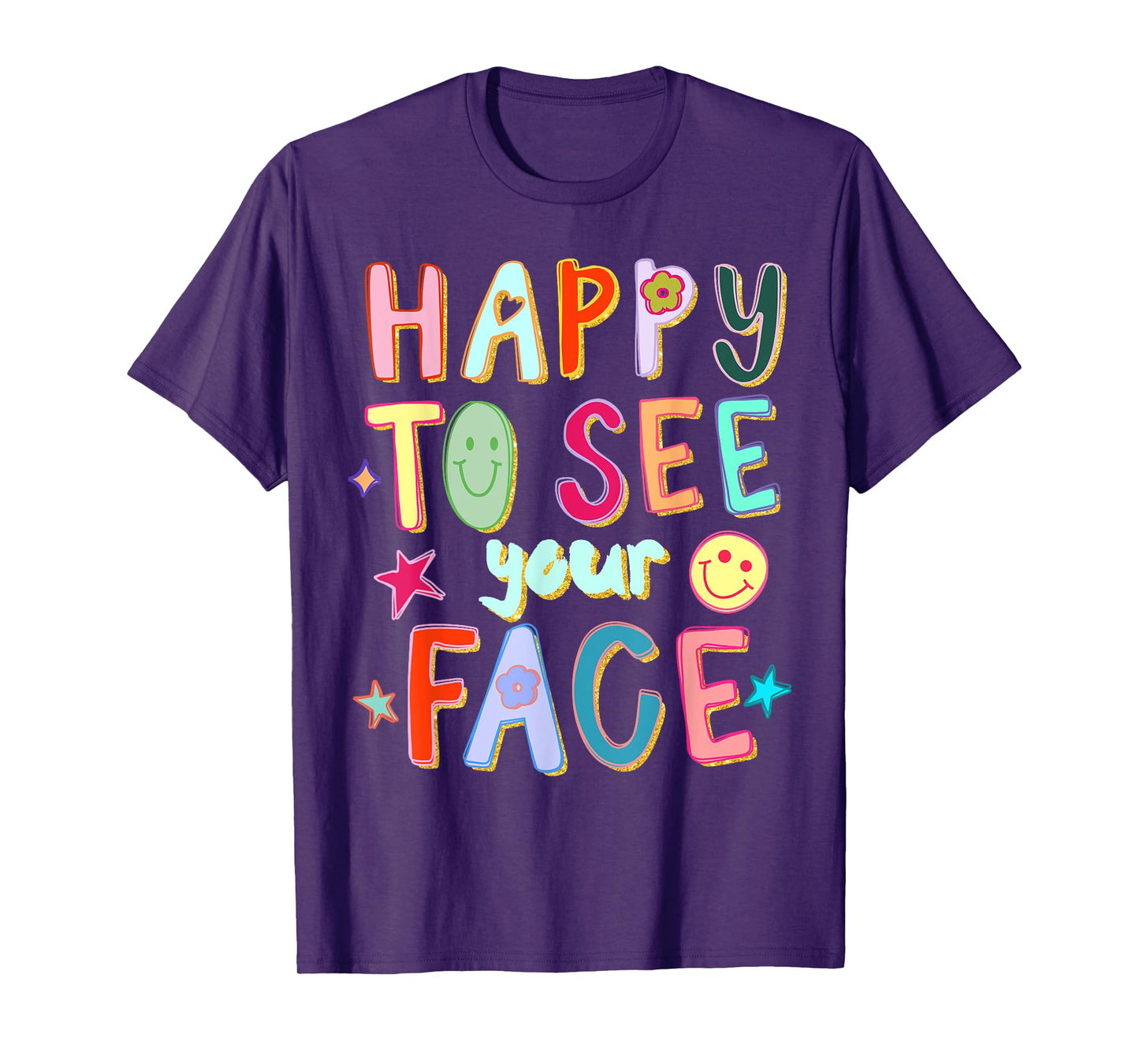 Happy to See Your Face Teacher Retro Funny Back to School T-Shirt