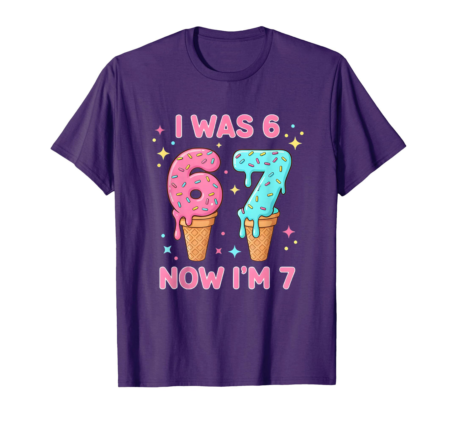 I was 6 Now I’m 7 Cute Ice Cream 7th Birthday Kids 67 Funny T-Shirt