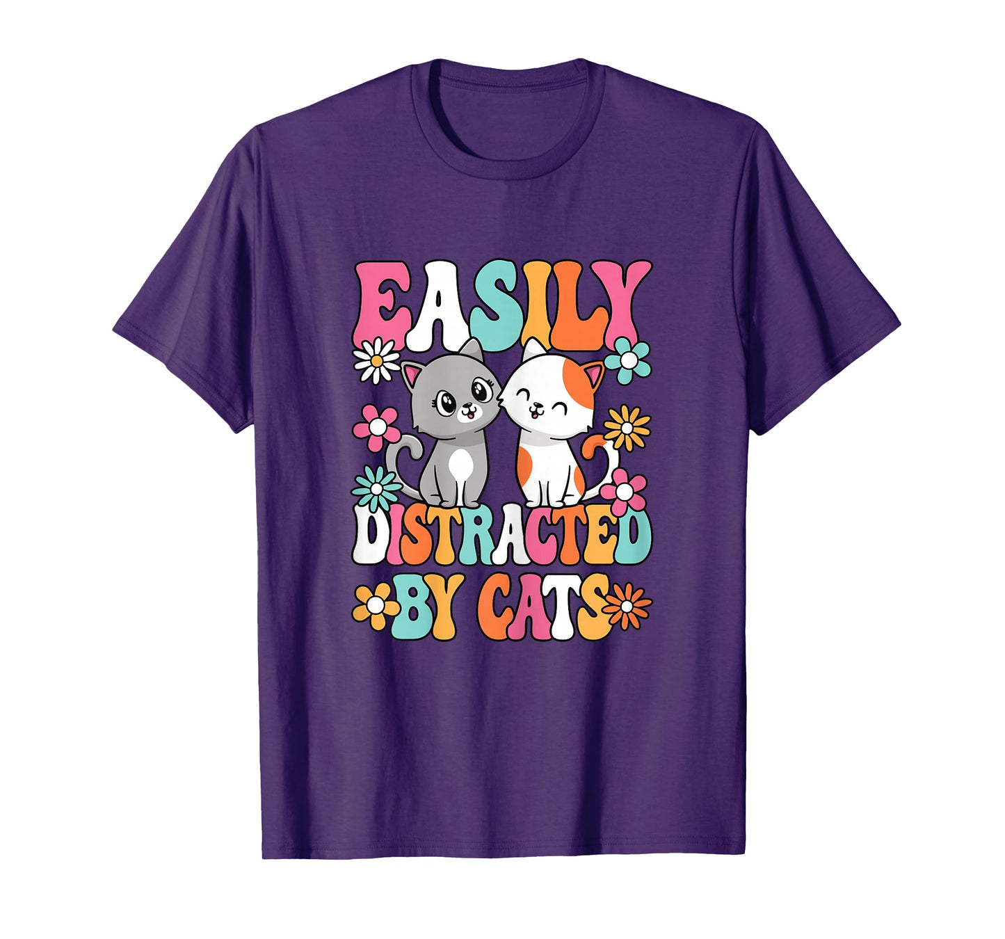 Easily Distracted by Cats Cute Cat Lover Kitten Women Girls T-Shirt