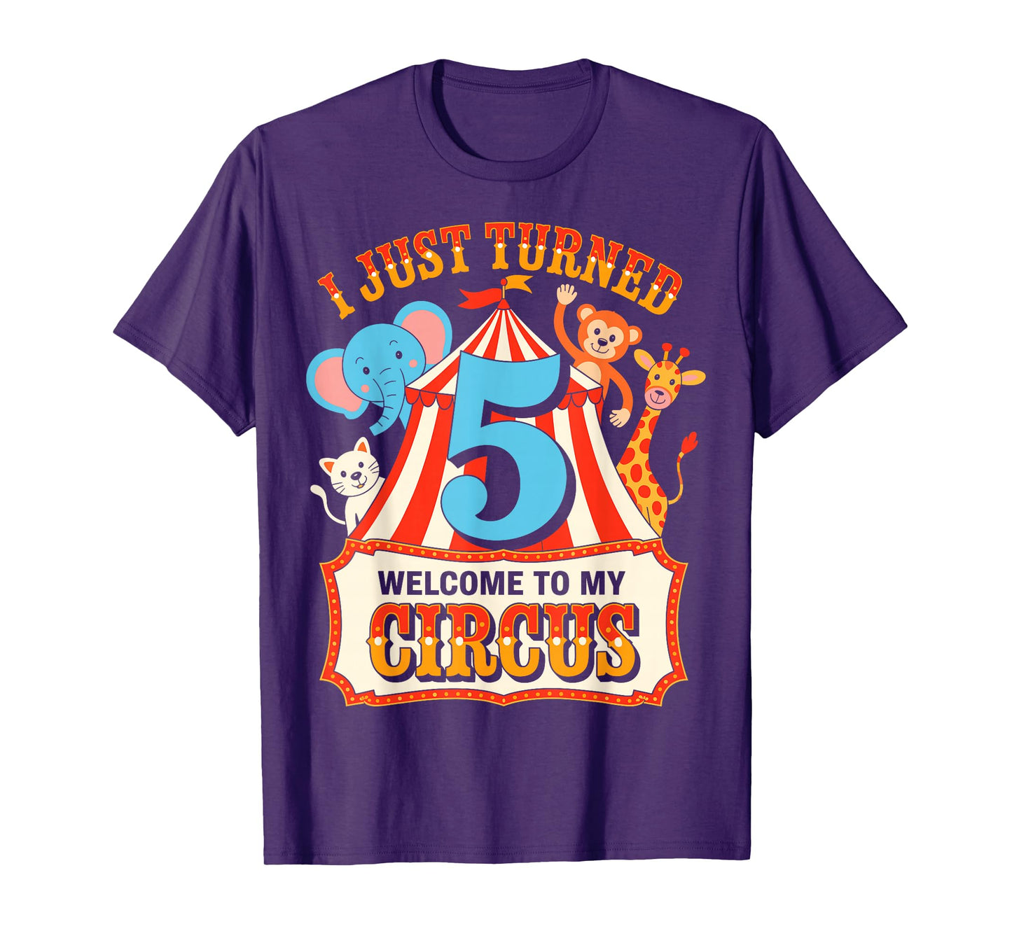 I Just Turned 5 Welcome to My Circus 5 Birthday Party Circus T-Shirt