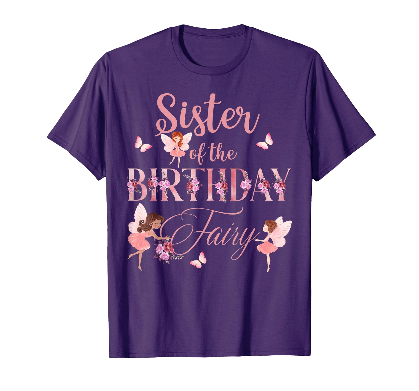 Sister Of The Birthday Fairy First Birthday Family Matching T-Shirt