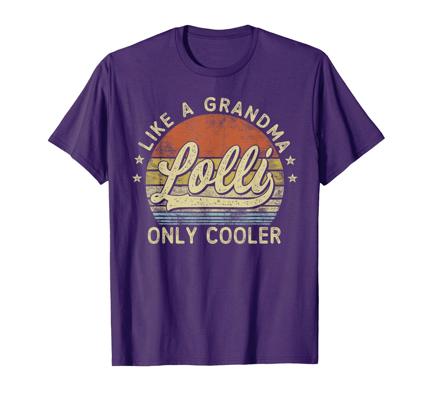Lolli Like A Grandma Only Cooler Mother's Day Lolli T-Shirt