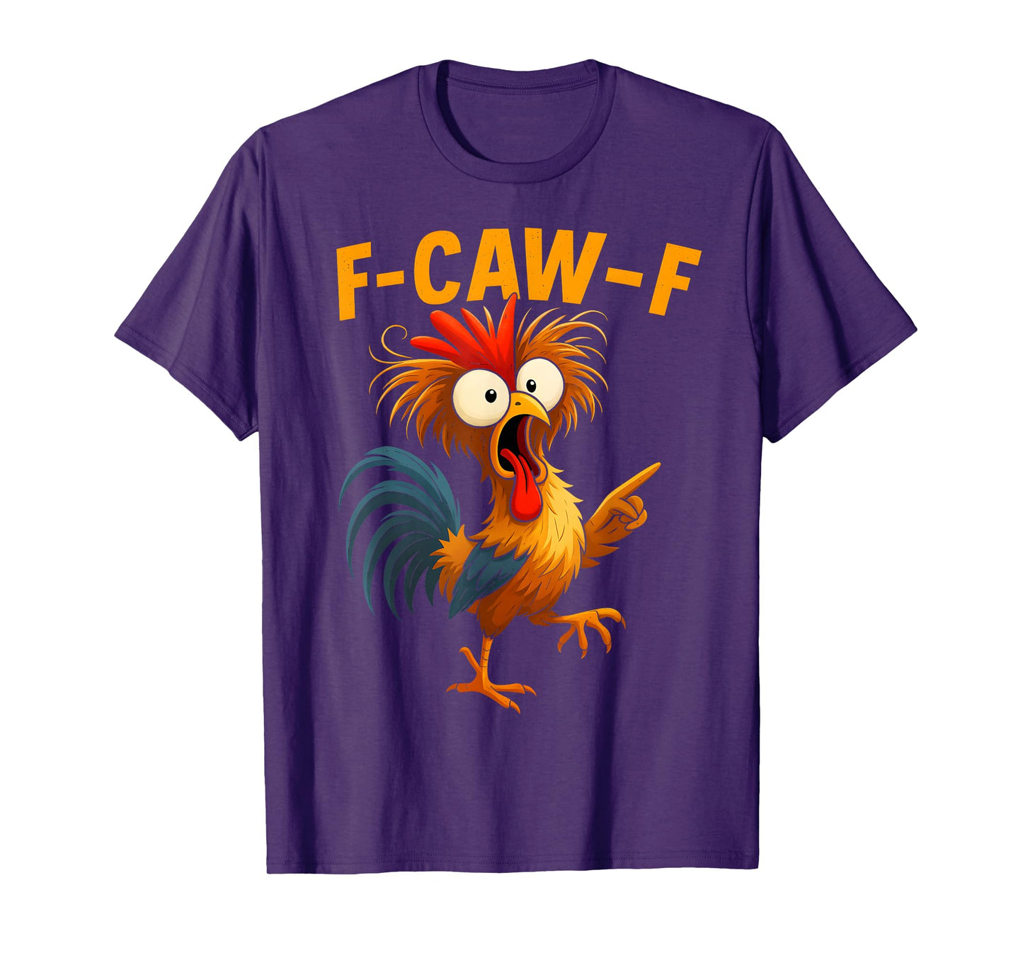 F Caw F Rooster Funny Bird Fcawf Chicken Whisperer Fawk Off T-Shirt