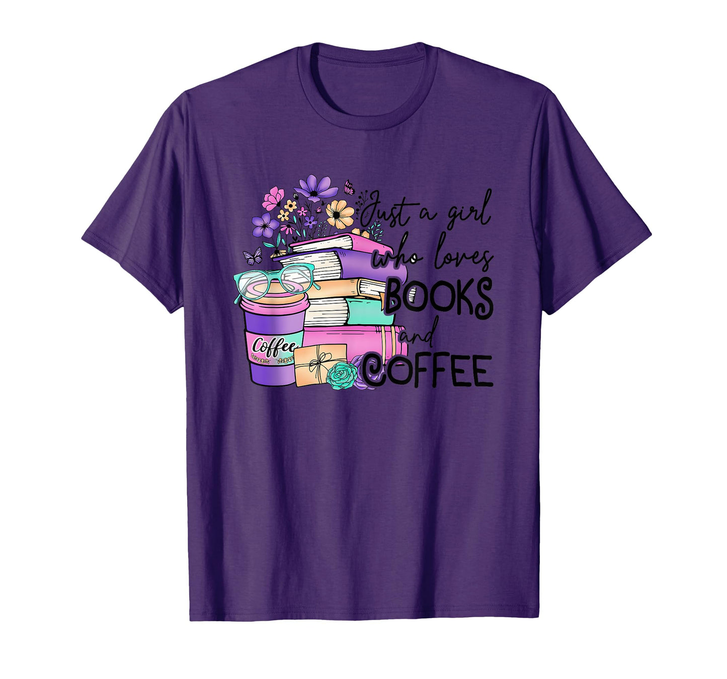 Just A Girl Who Loves Books And Coffee T-Shirt