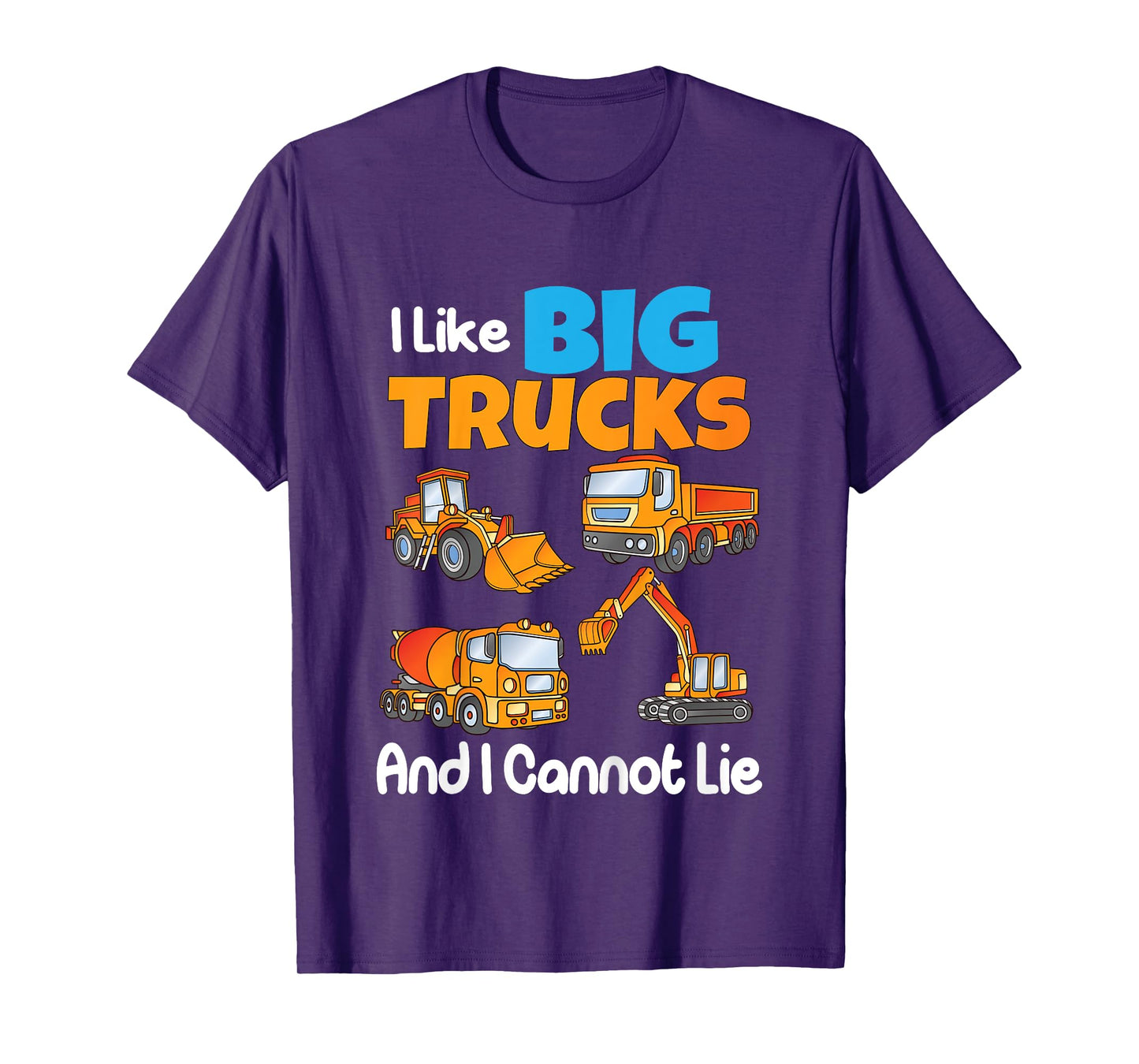 I Like Big Trucks And I Cannot Lie Kids Boys Girls Toddlers T-Shirt