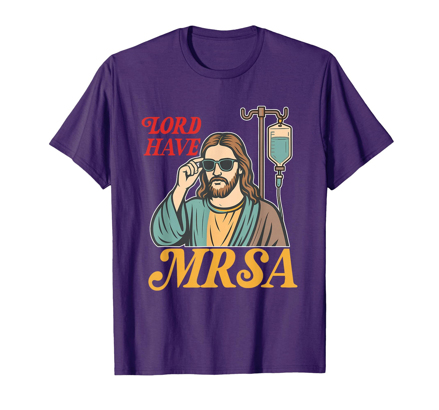Lord Have MRSA Healthcare Nursing Jesus Christ Retro T-Shirt