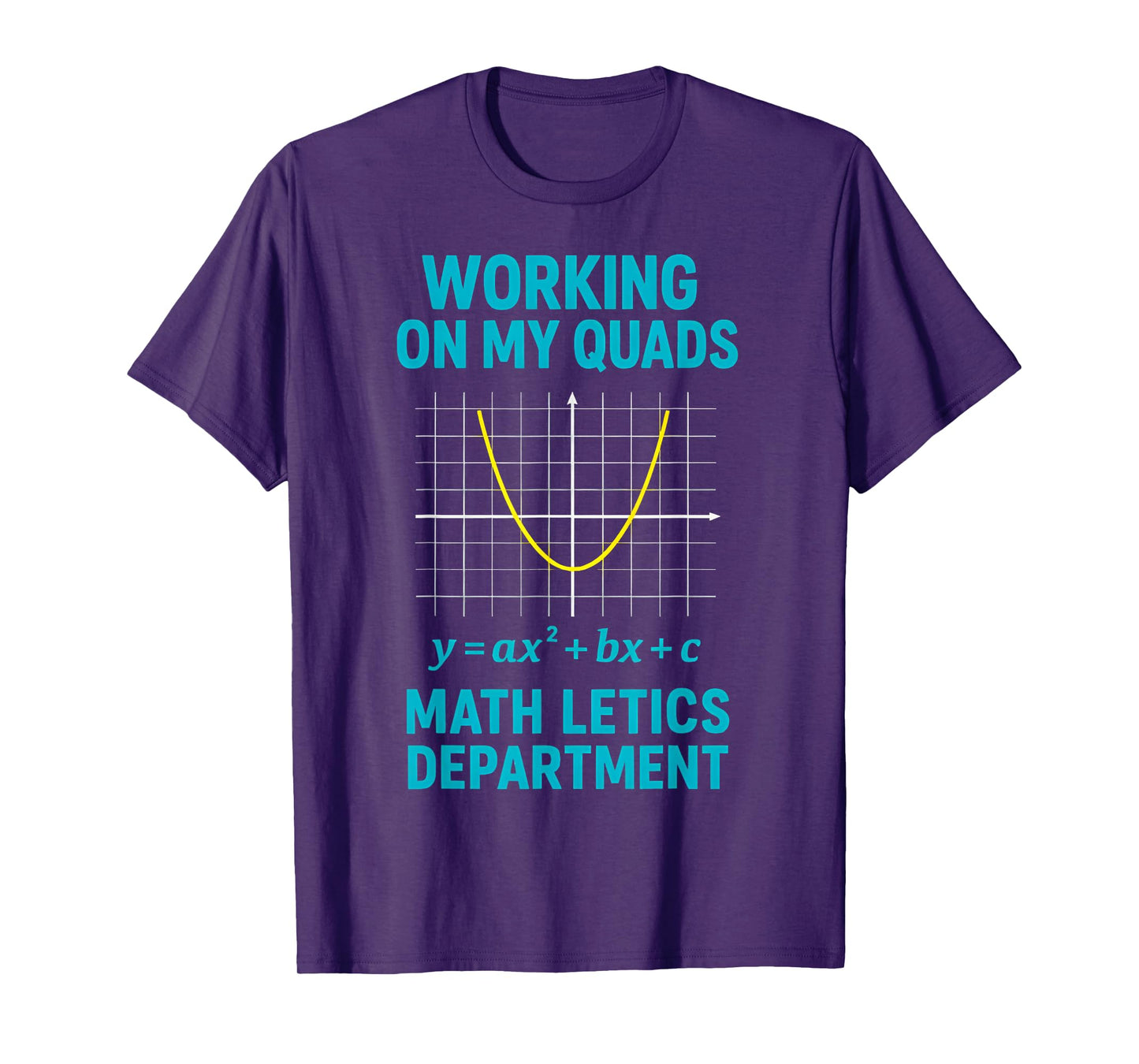 Mathletics Working On My Quads Algebra Math Teacher T-Shirt