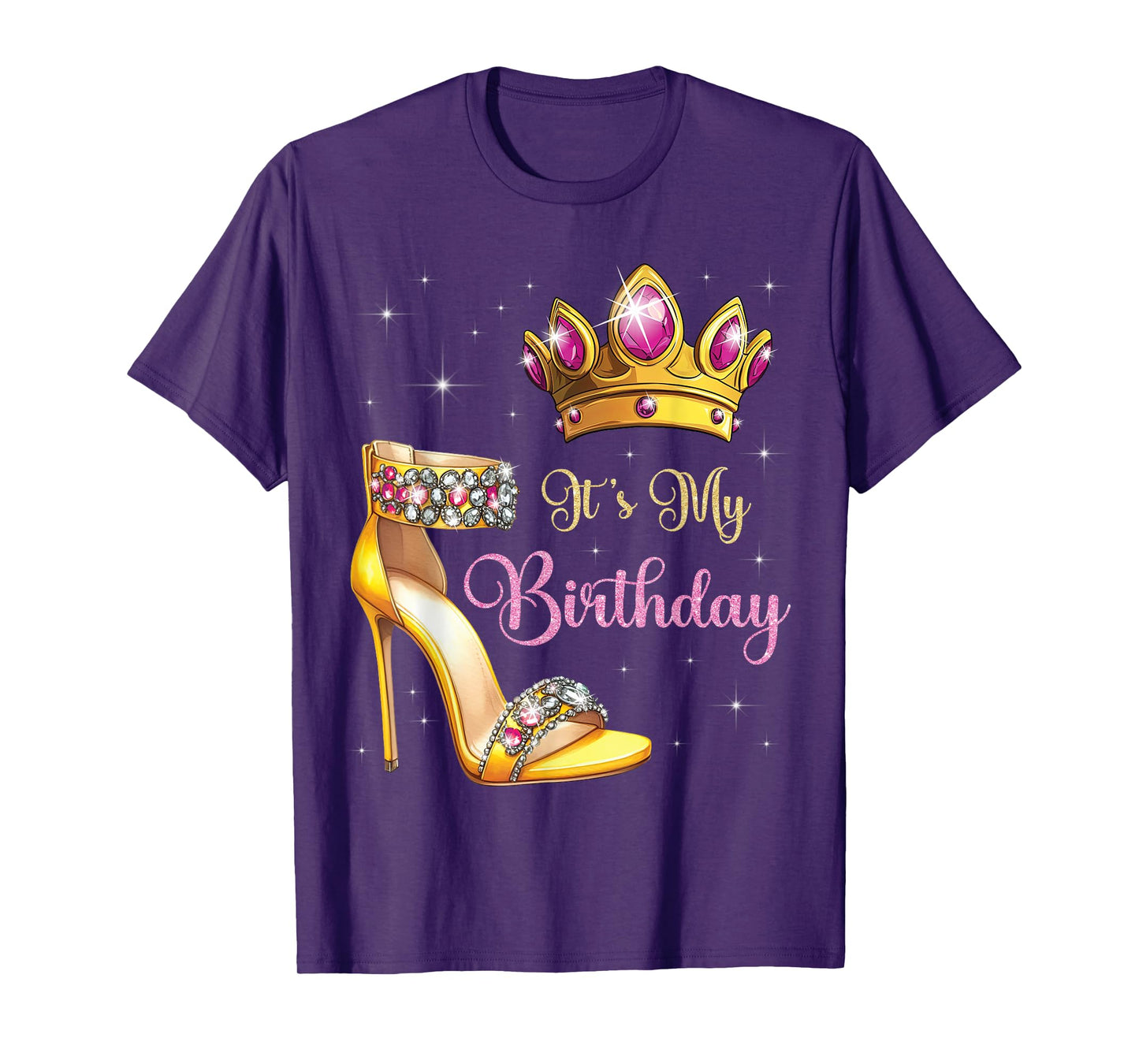It's My Birthday High Heel Crown Butterflies Stars B-Day T-Shirt