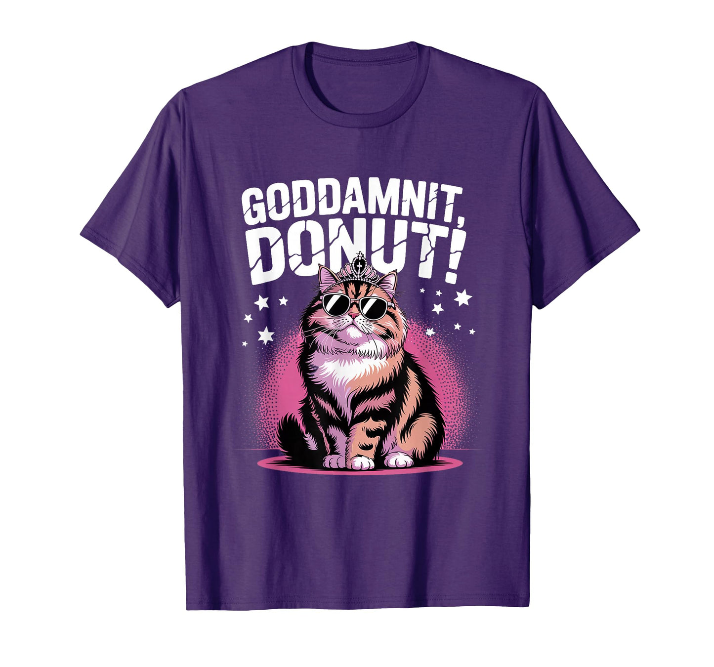 Goddammit Donut Funny Princess Cat Glasses T-Shirt