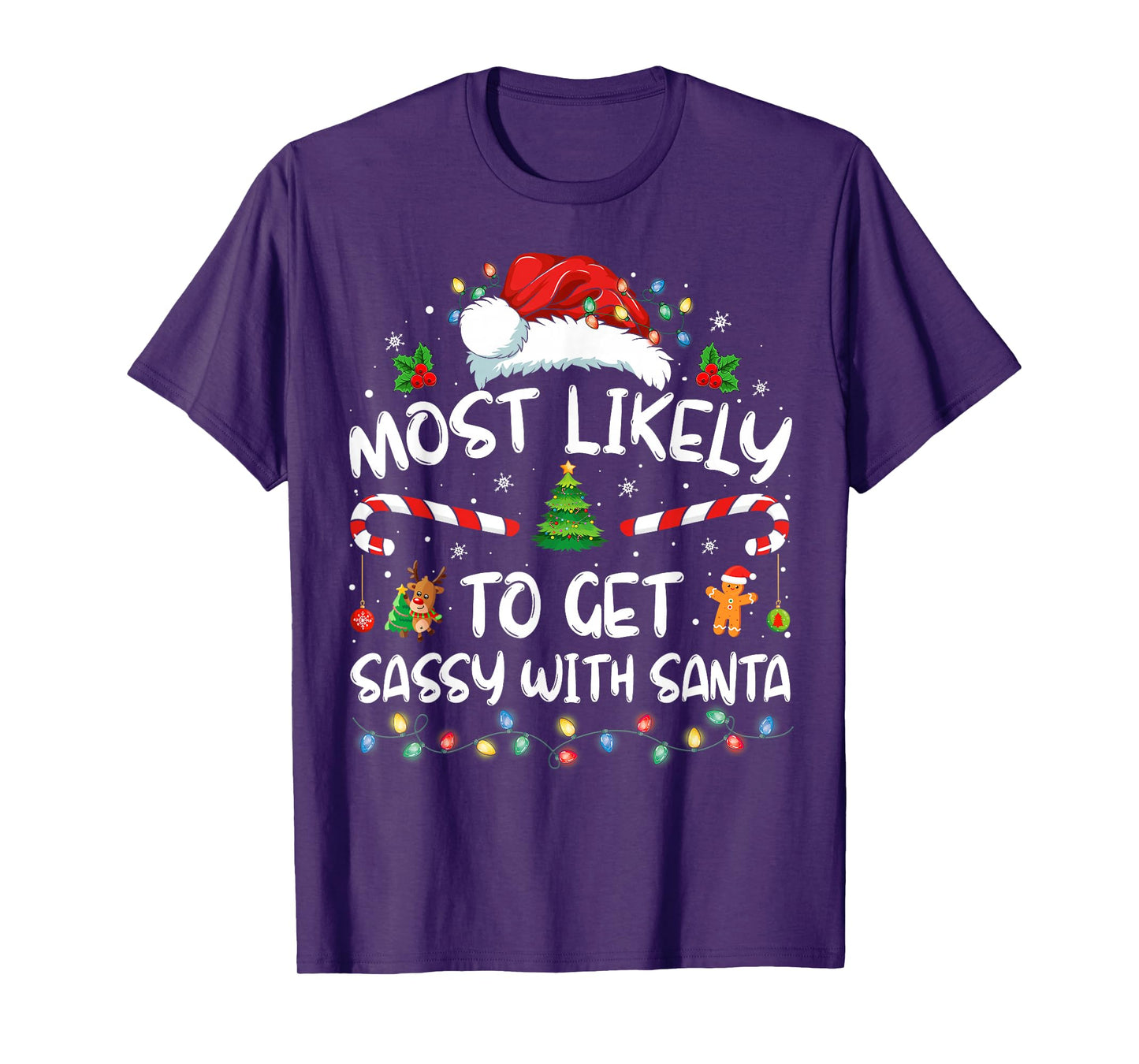Most Likely To Get Sassy With Santa Funny Family Christmas T-Shirt