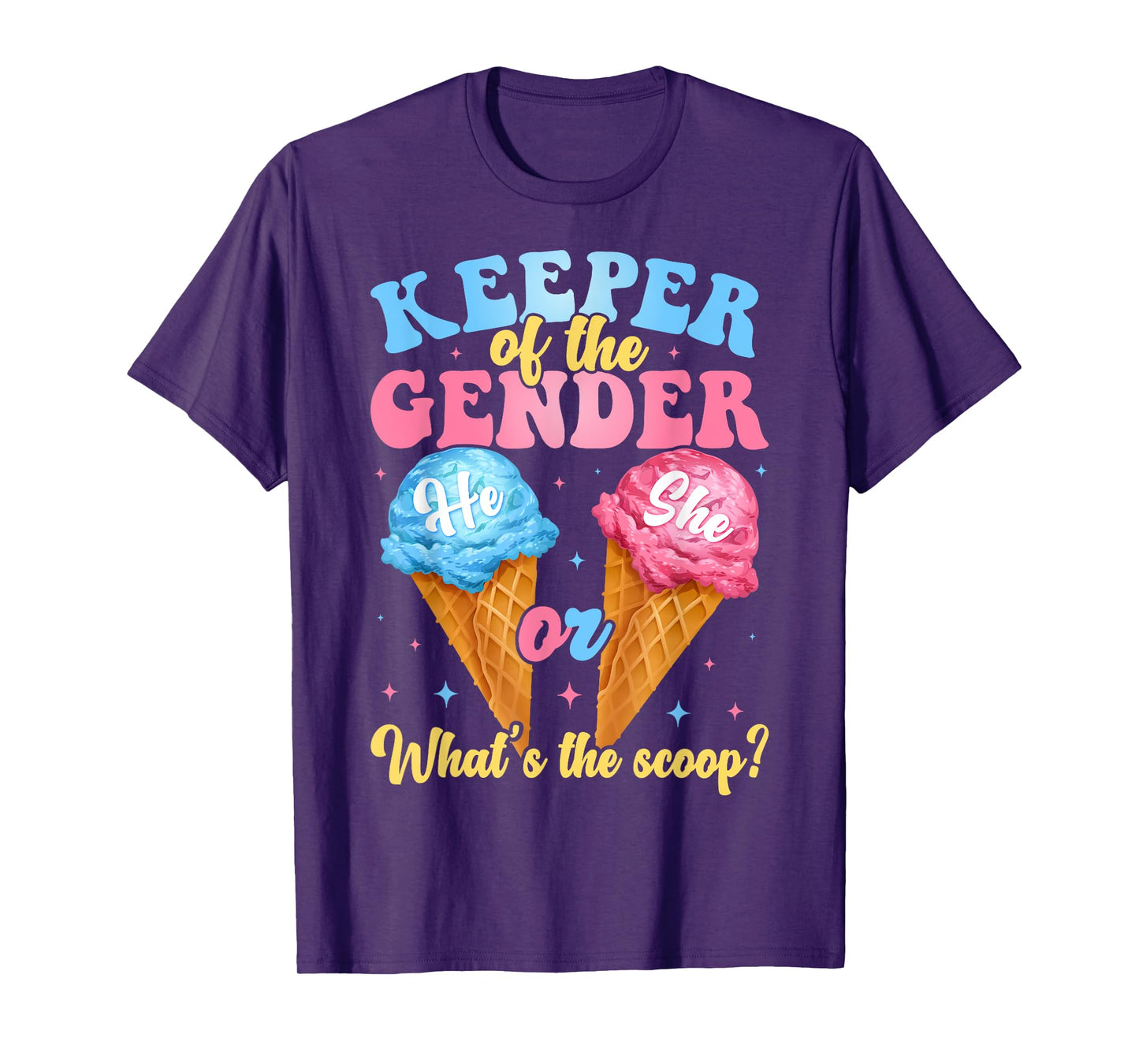 Keeper of The Gender Ice Cream Whats The Scoop Gender Reveal T-Shirt
