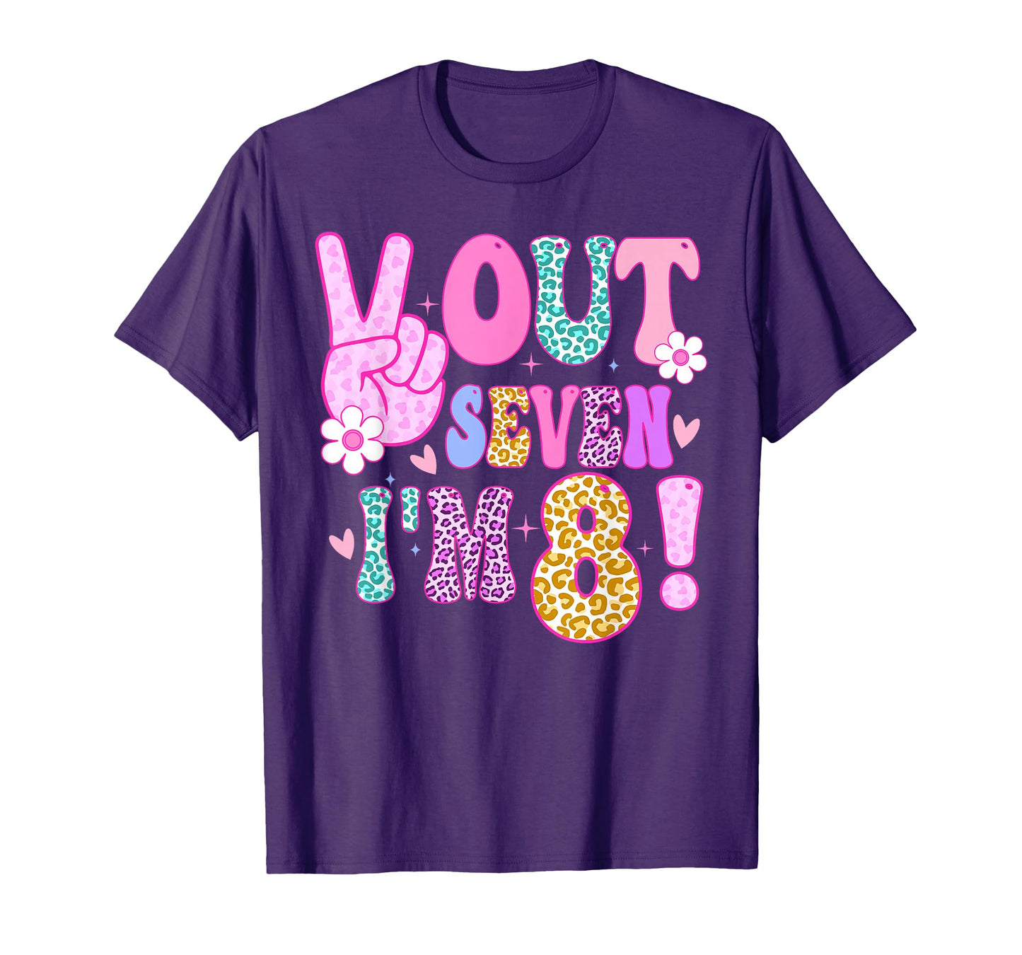 Peace Out Seven I'm 8 Eight Year Old Girl 8th Birthday T-Shirt