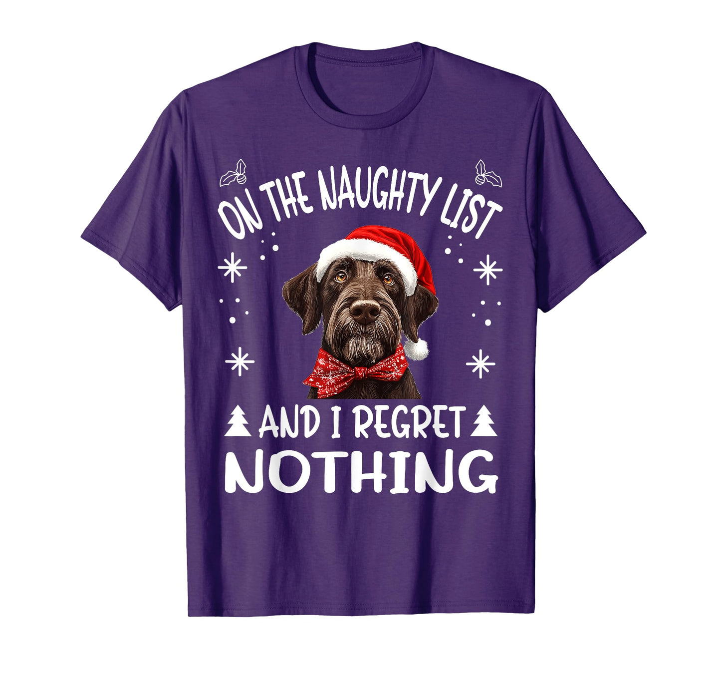 Cute German Wirehaired Pointer Dog Christmas On The Naughty T-Shirt