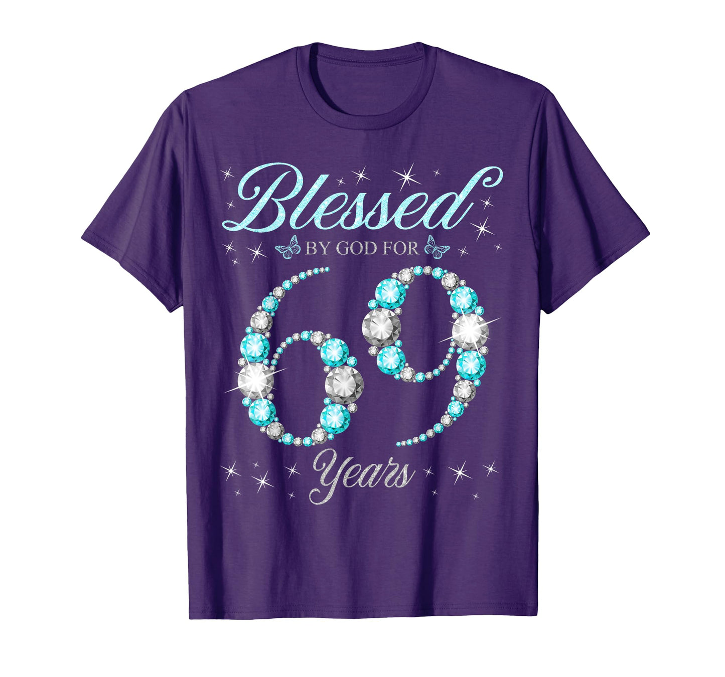 Blessed By God For 69 Years Old 69th Birthday B-Day Party T-Shirt