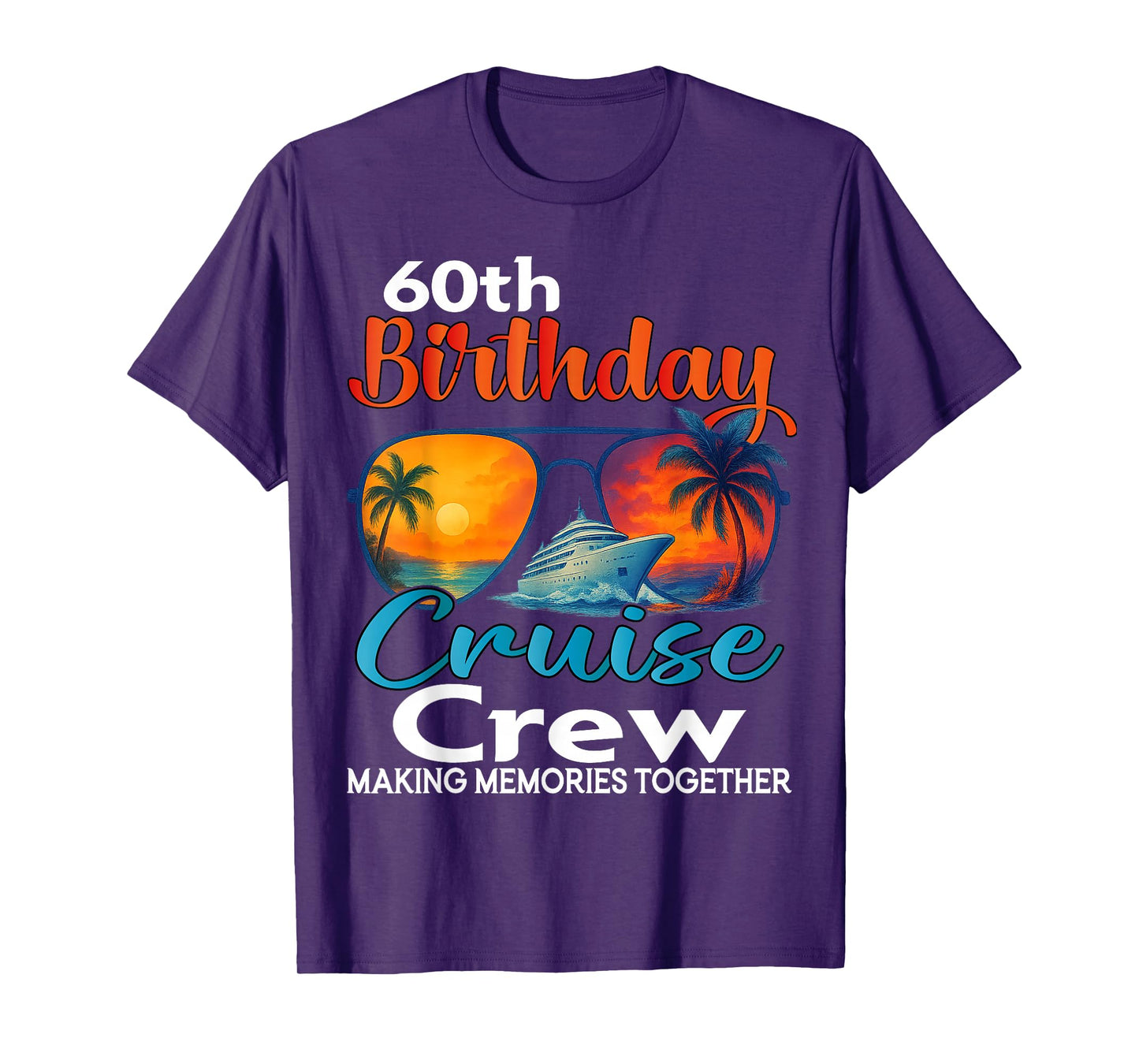 60th Birthday Cruise Crew Friends Family Vacation Matching T-Shirt