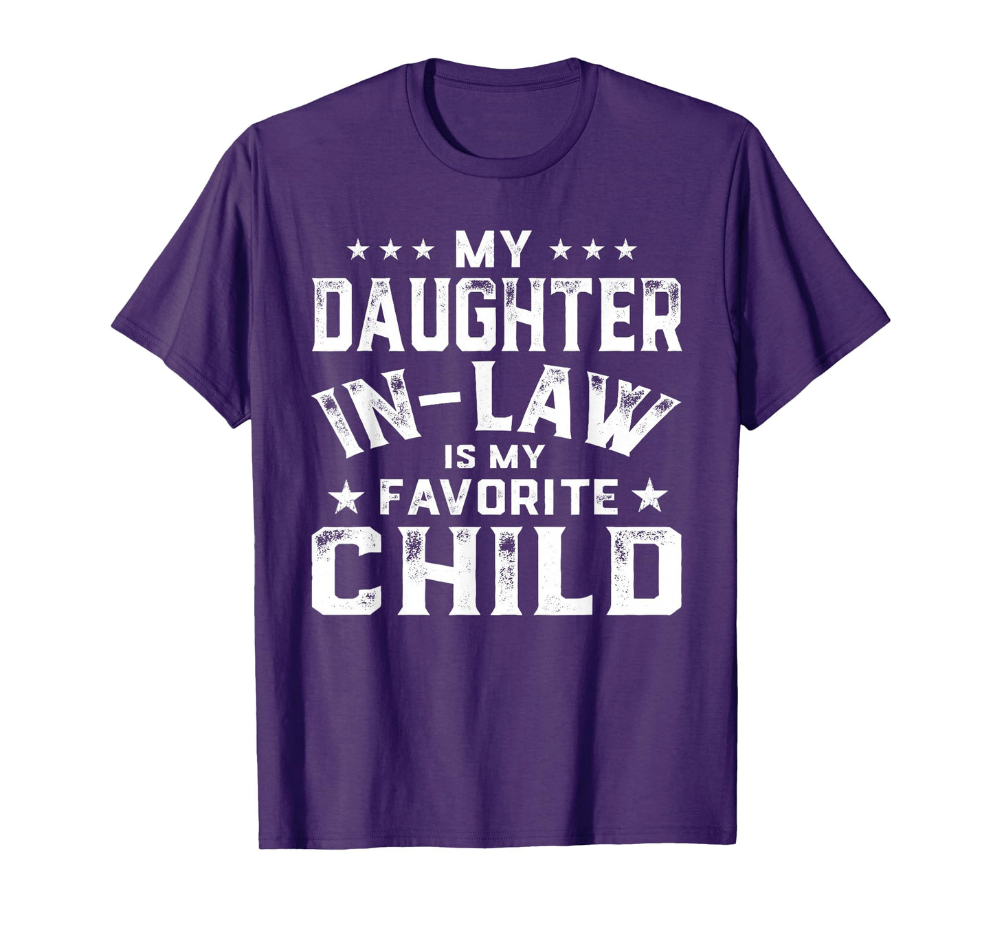 Father My Daughter In Law Is My Favorite Child Father's Day T-Shirt