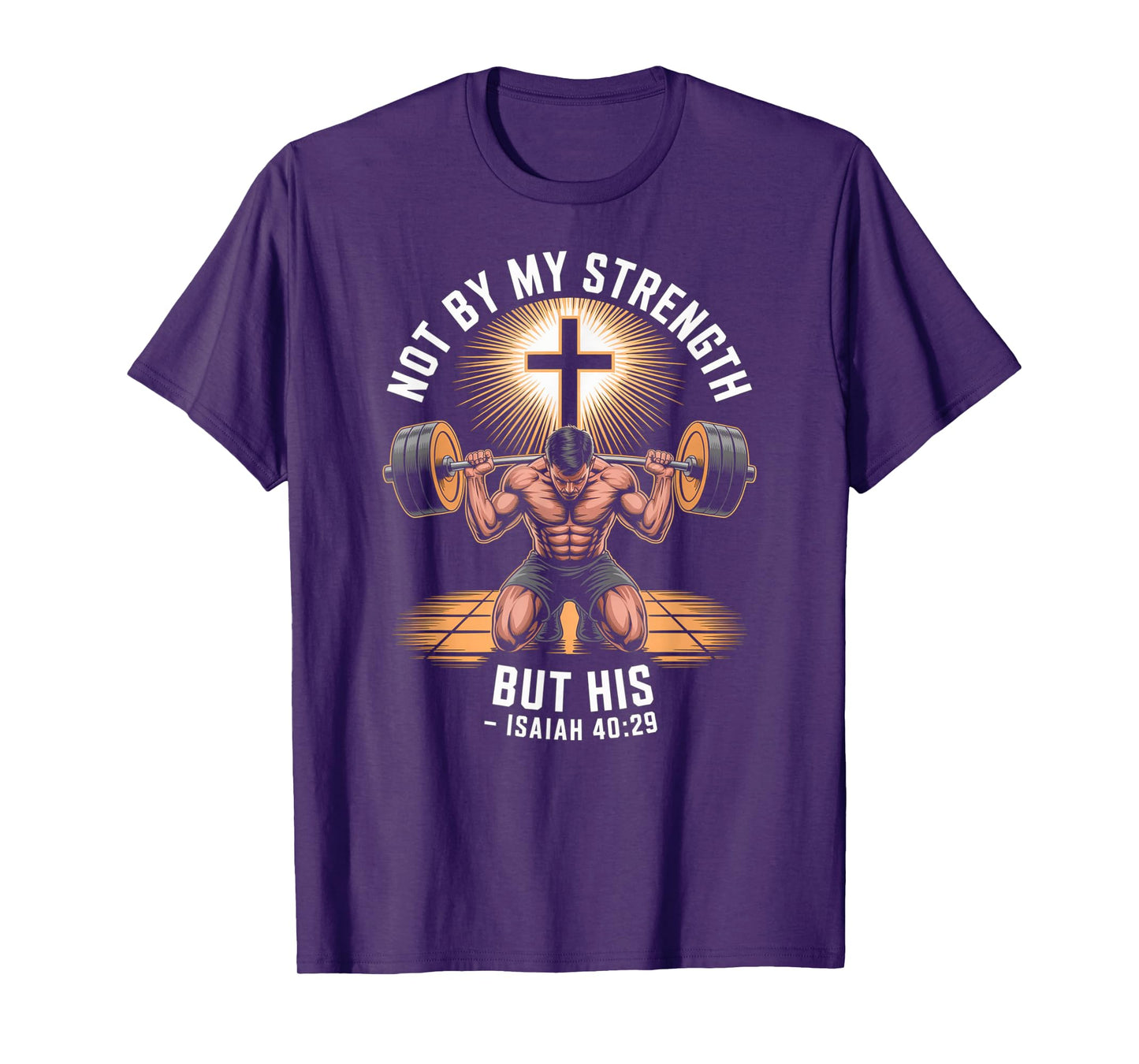 Not by My Strength but his Christian Saying Bible Mens T-Shirt
