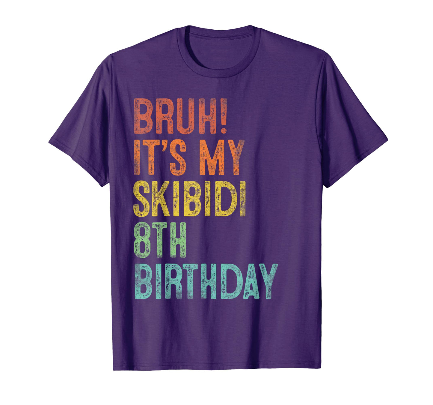 Bruh It's My Skibidi 8th Birthday Gifts 8 Years Old Boys T-Shirt