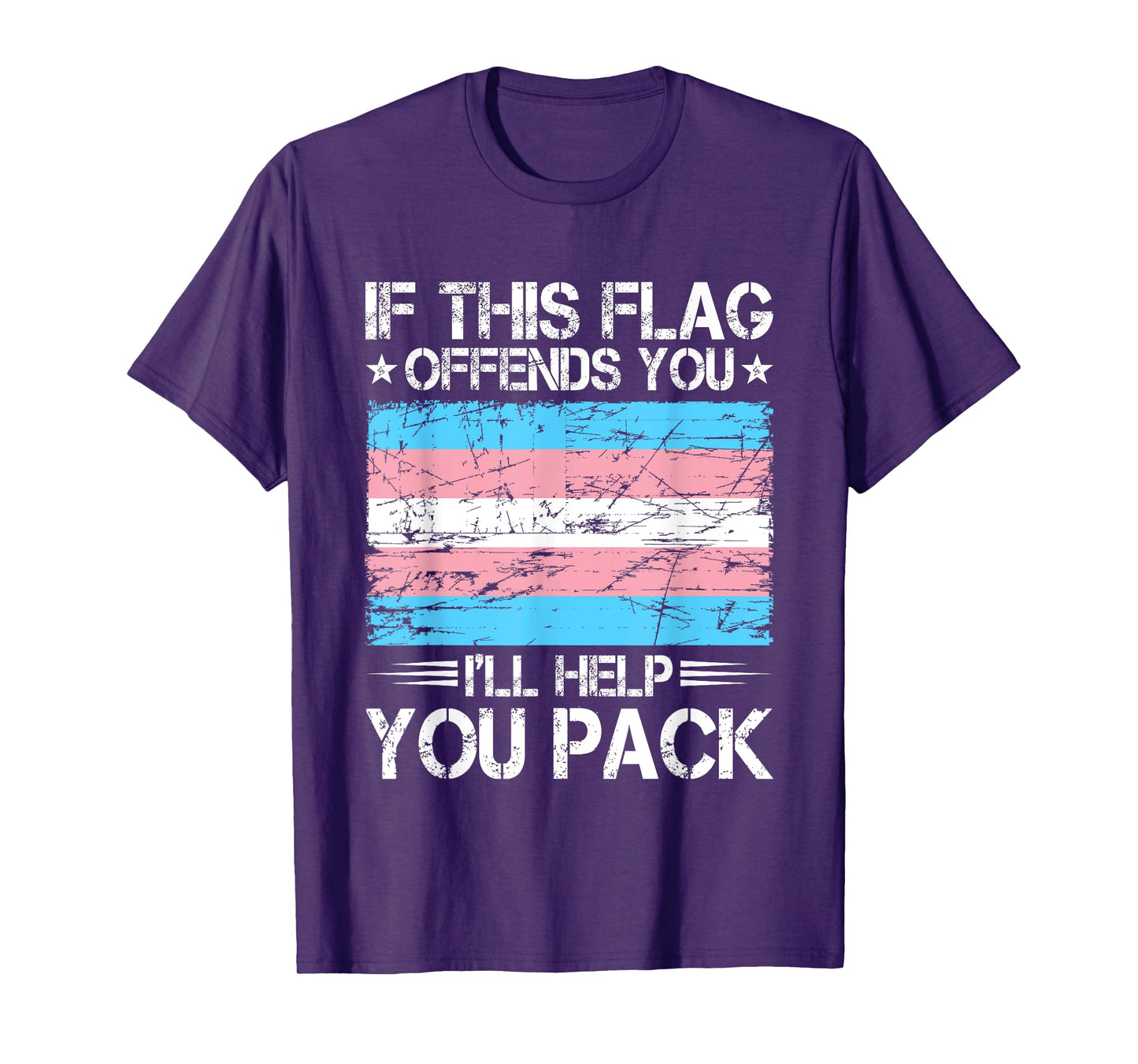 If This Flag Offends You I'll Help You Pack Transgender Flag T-Shirt