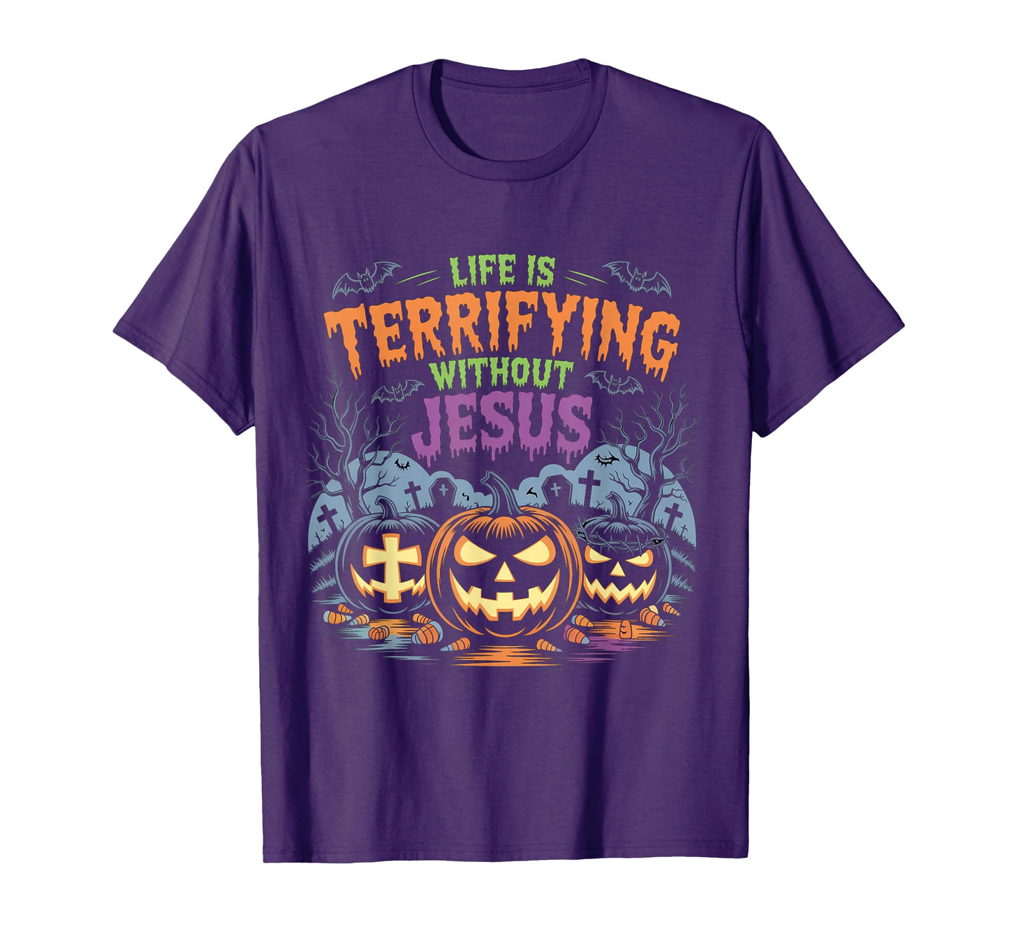 Life is Terrifying Without Jesus Christian Halloween Pumpkin T-Shirt