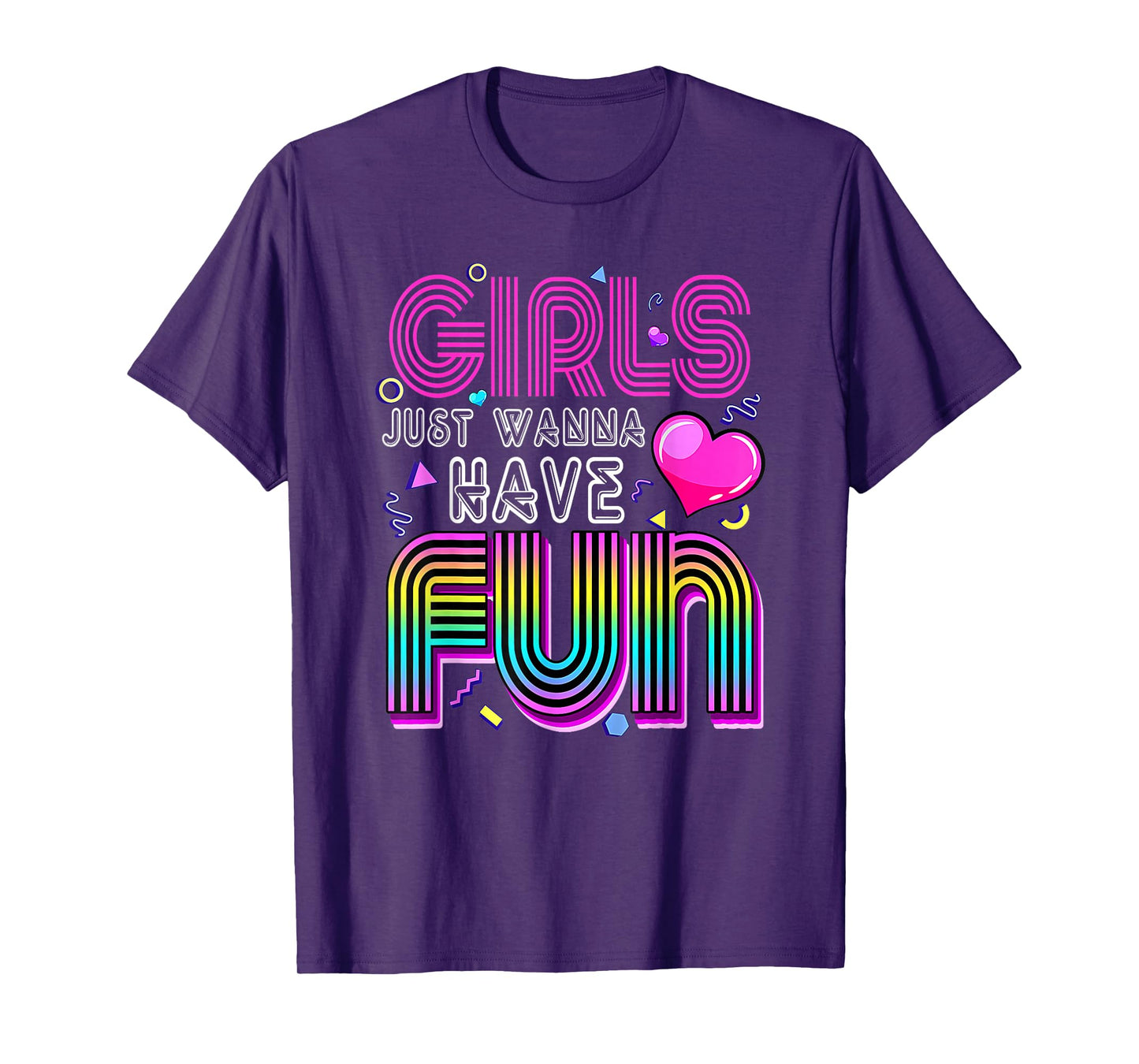 Awesome 80's Girls Just Wanna Have Fun 1980s T-Shirt