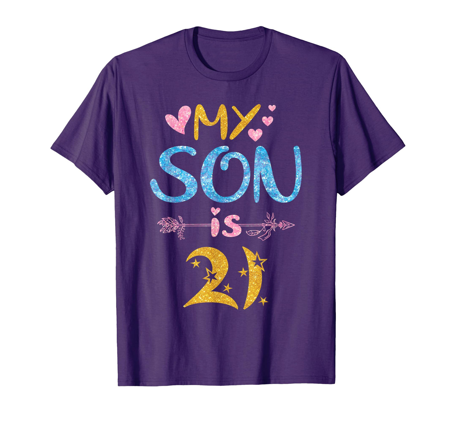 Mother Father Mom Dad Happy Birthday My Son Is 21 Years Old T-Shirt