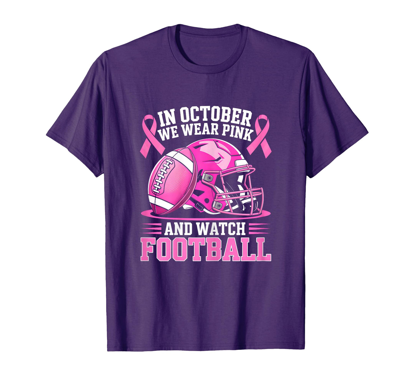 In October We Wear Pink Football Breast Cancer Awareness T-Shirt